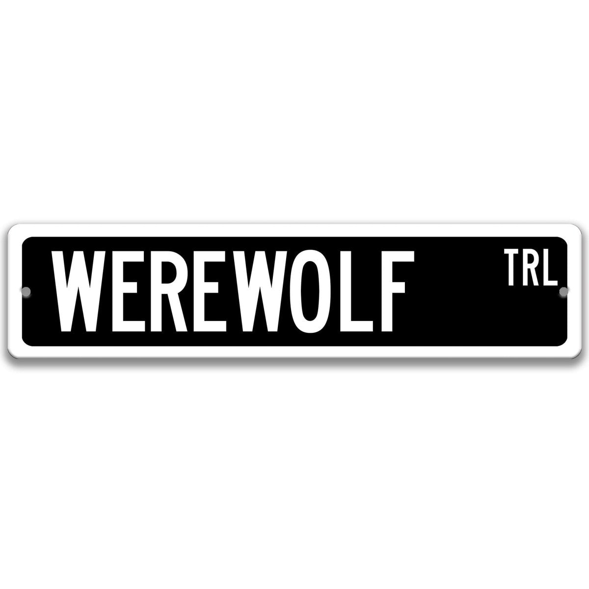 Black Werewolf aluminum street name sign with white lettering