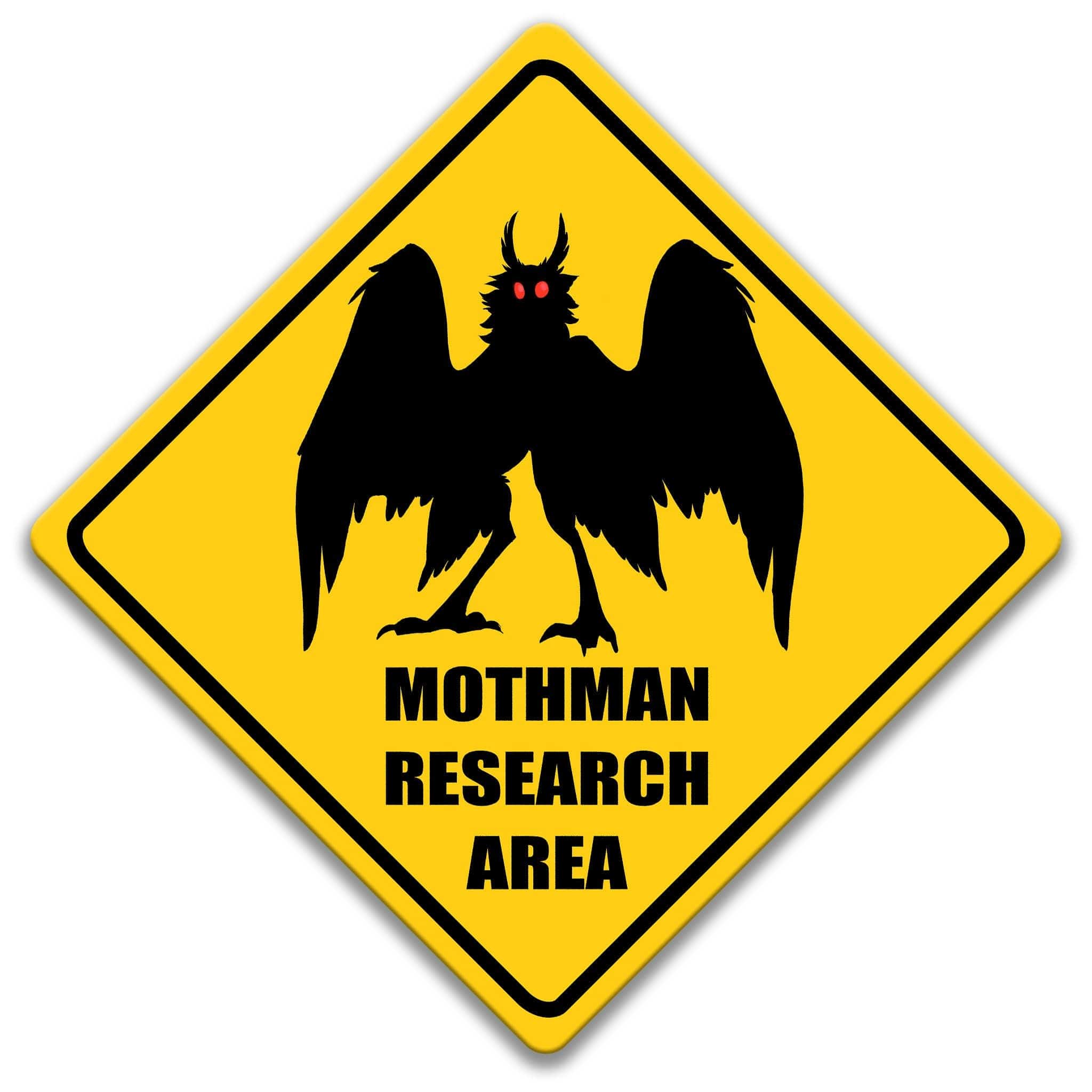 a yellow diamond-shaped sign with a black silhouette of a winged creature, possibly a moth or a similar insect, and the text "MOTHMAN RESEARCH AREA" below it.