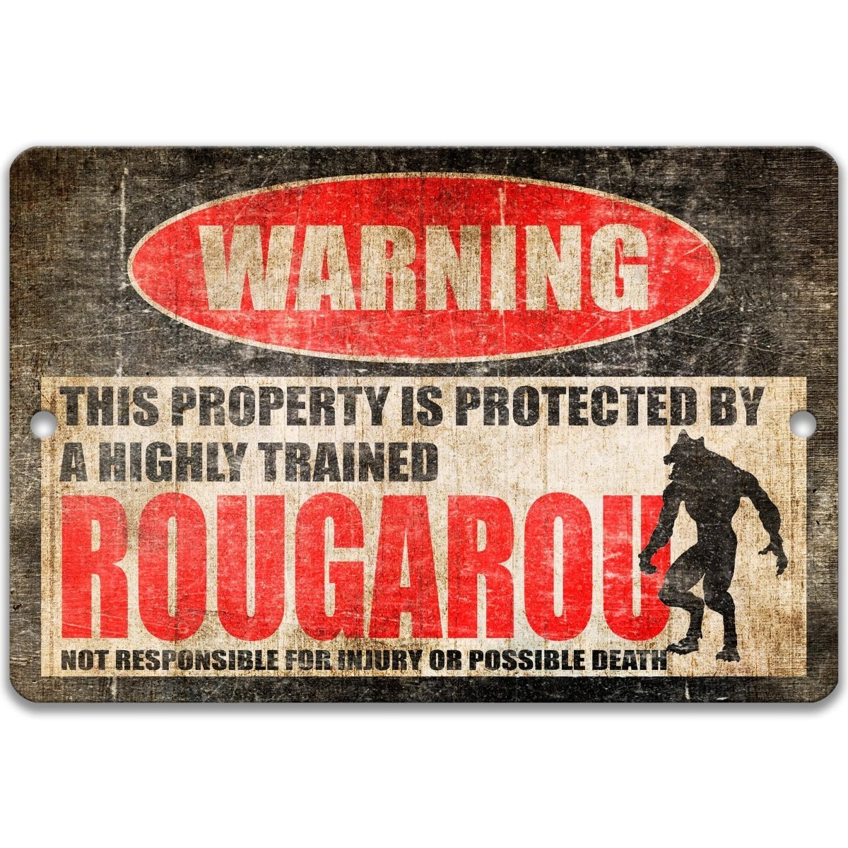 Rougarou Warning Metal Sign