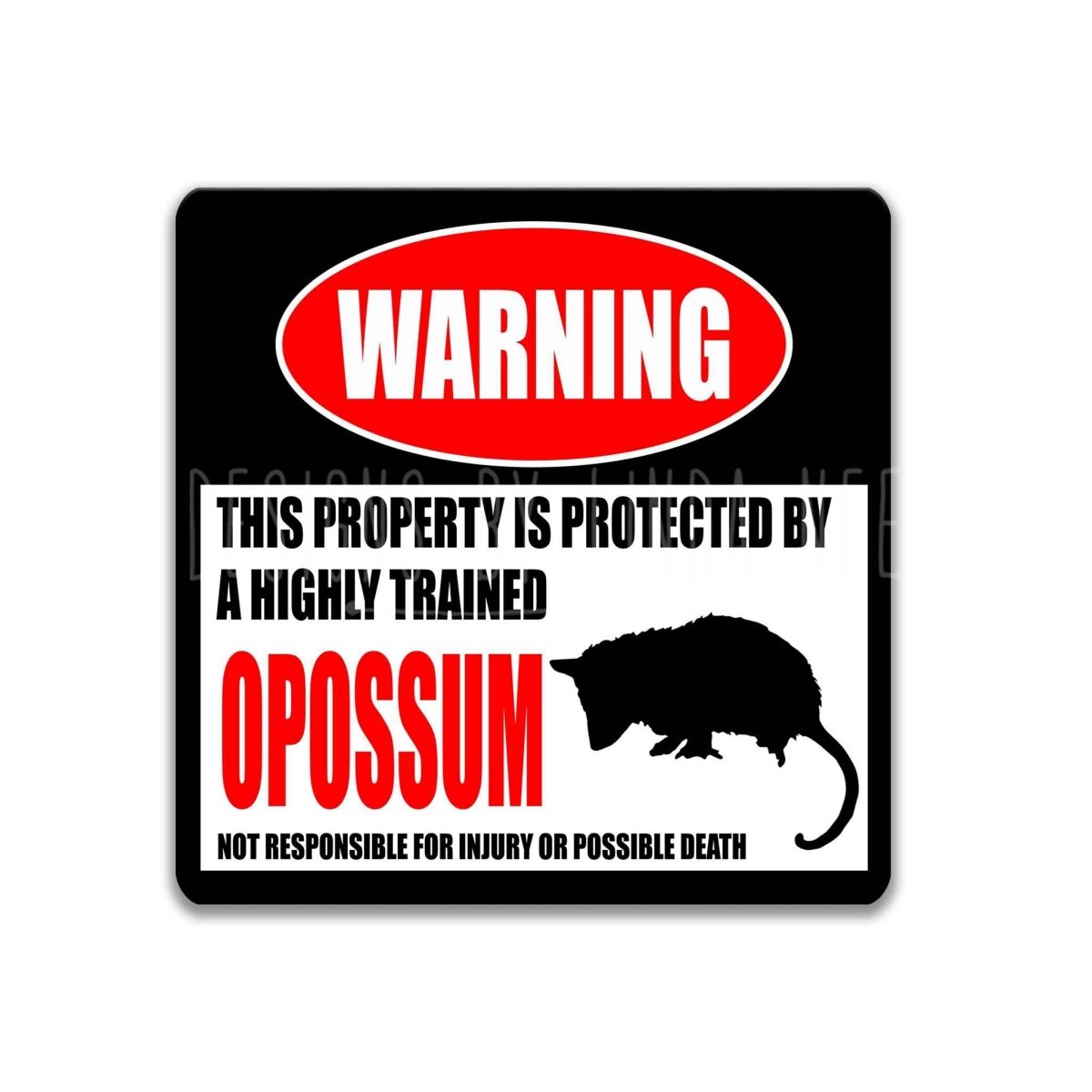 Square opossum warning metal sign, black background with red WARNING banner and opossum silhouette