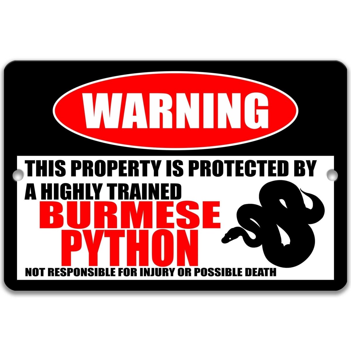 Burmese Python warning metal sign, Burmese python silhouette beside bold red WARNING lettering, 'not responsible for injury or possible death'