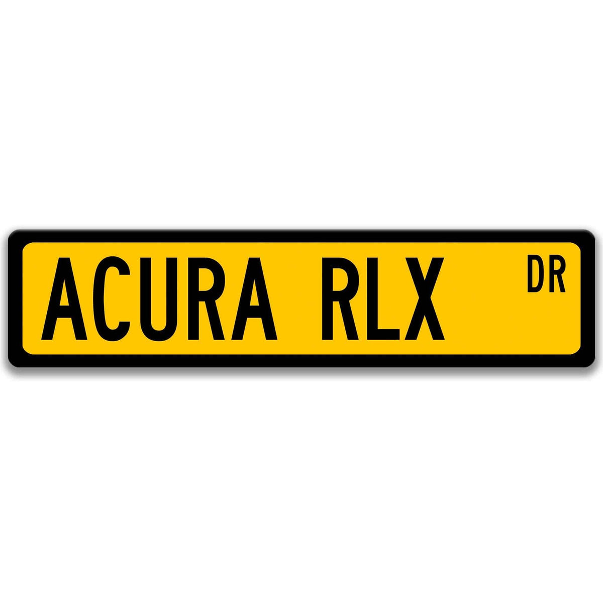 Yellow Acura RLX DR aluminum street sign with black lettering