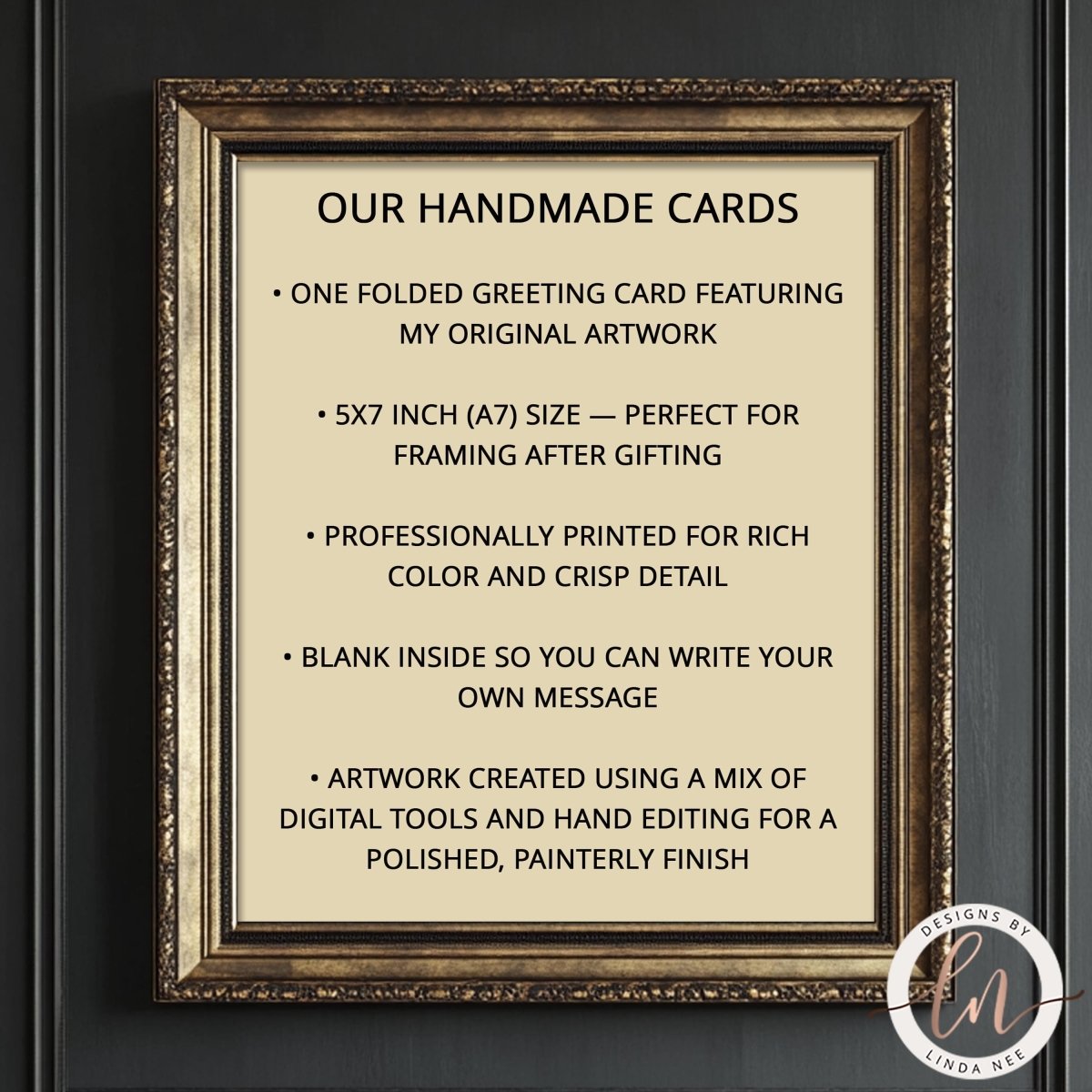 The image is a framed advertisement for handmade cards, highlighting the features of the cards such as one folded greeting card featuring the artist's original artwork, a 5x7 inch (A7) size perfect for framing after gifting, professionally printed for rich color and crisp detail, blank inside for writing personal messages, and artwork created using a mix of digital tools and hand editing for a polished, painterly finish.