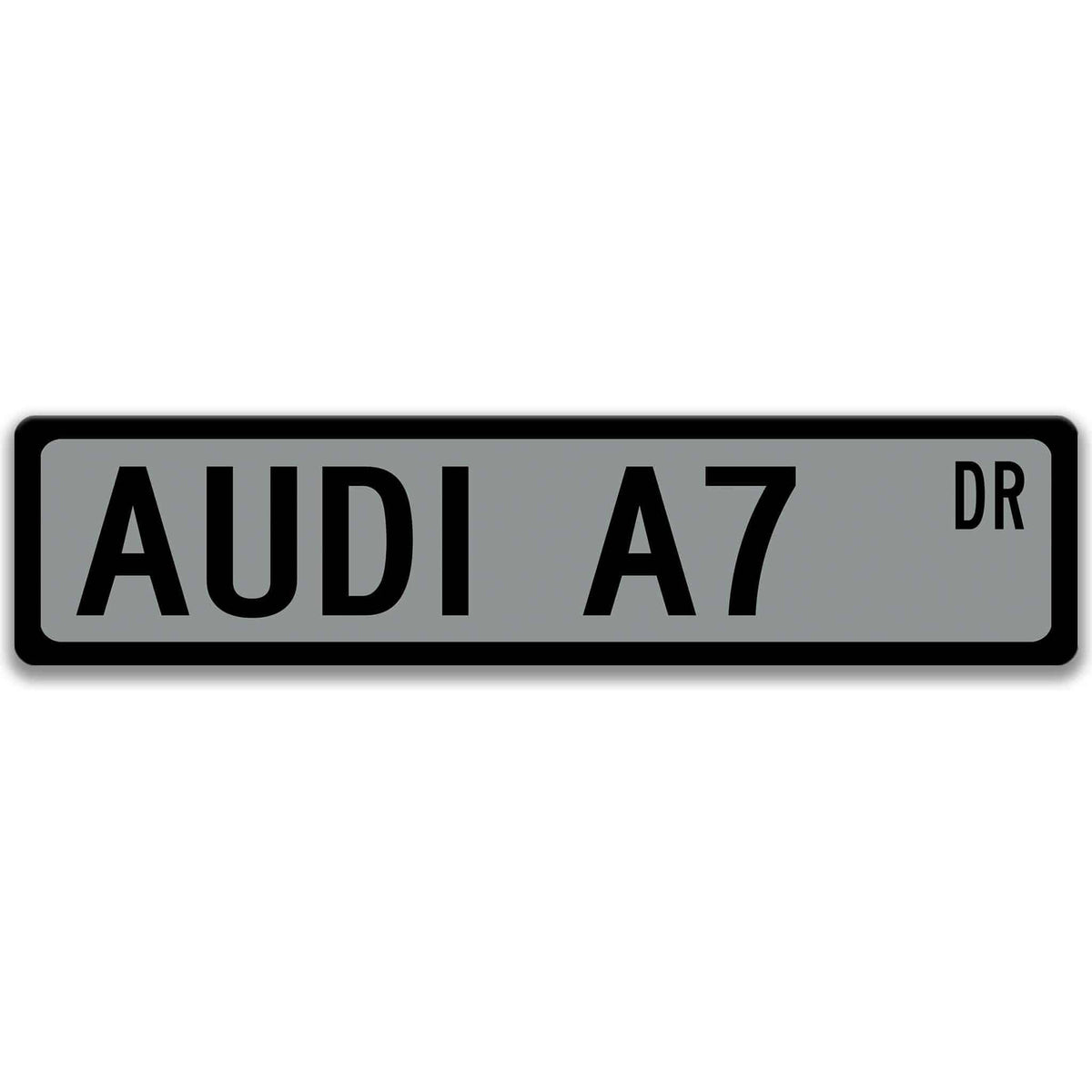 Gray Audi A7 DR aluminum street sign with black lettering