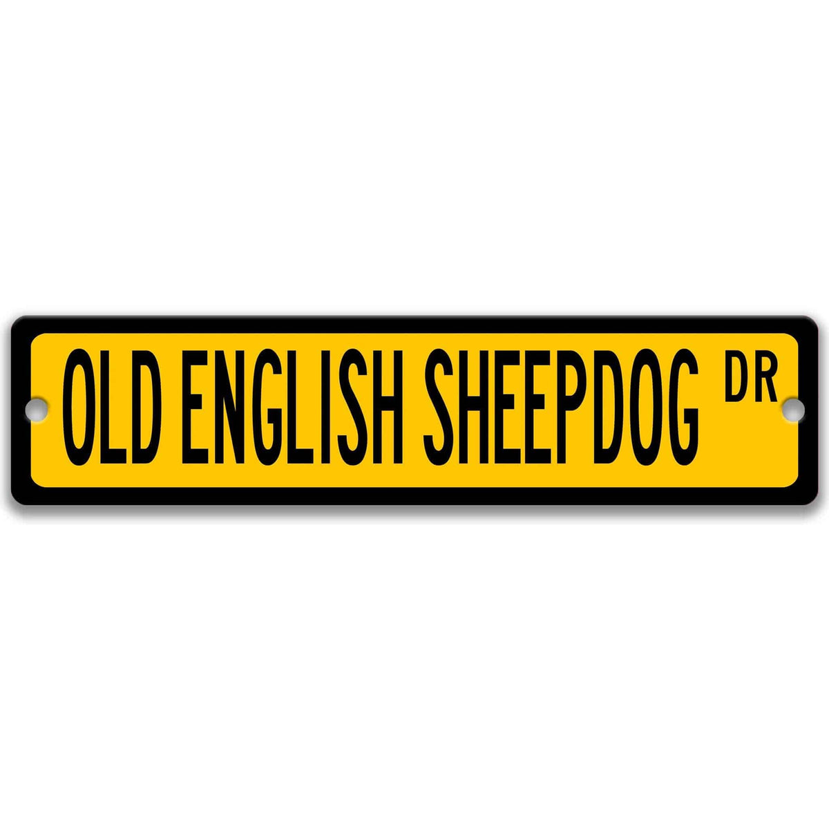 Black Old English Sheepdog DR aluminum street sign with white lettering
