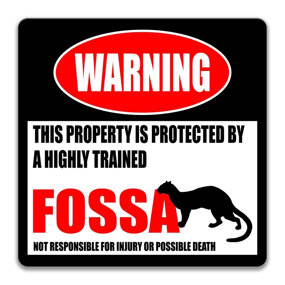 Fossa Warning Metal Sign