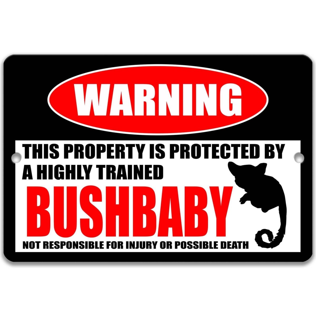 Funny bushbaby warning sign, distressed metal, property protected by a highly trained bushbaby, with big-eyed galago silhouette