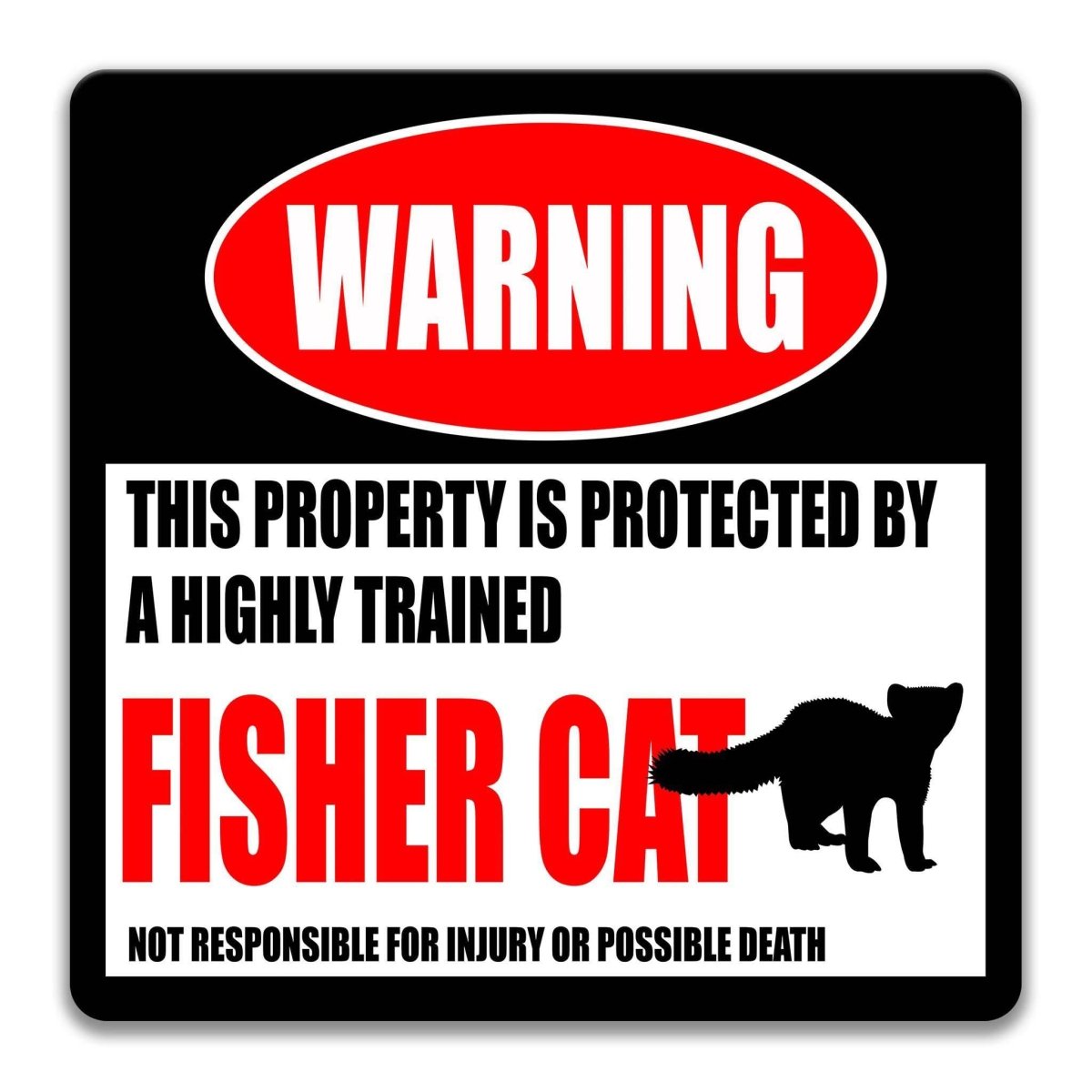 Fisher Cat Outdoor Property Sign