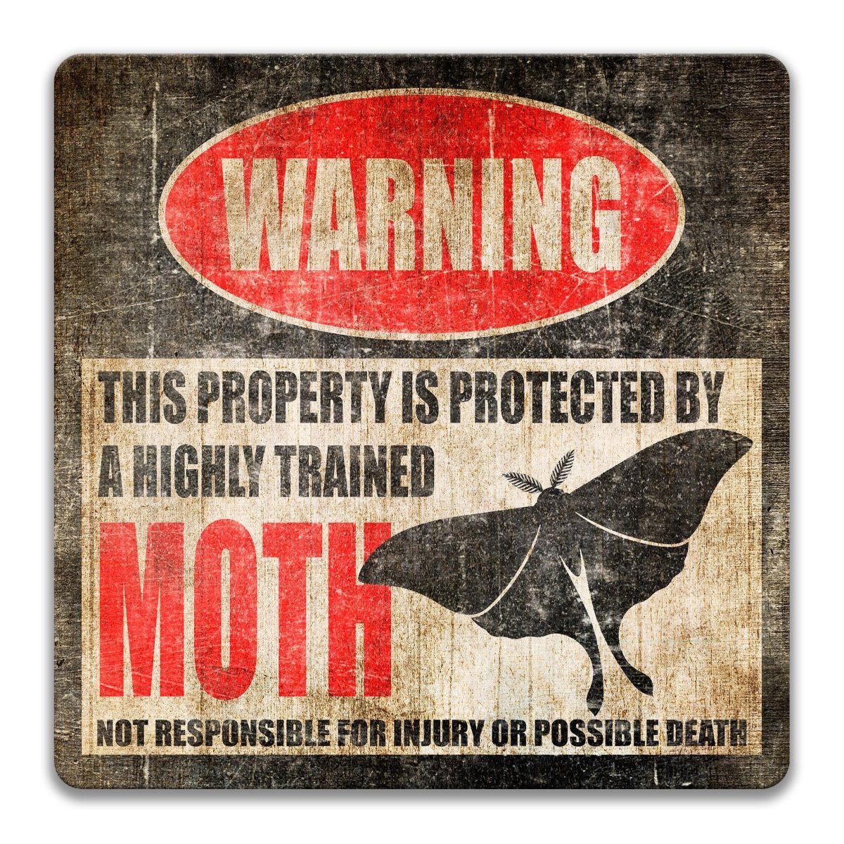 Moth metal warning sign with a bold WARNING header over the words this property is protected by a highly trained moth