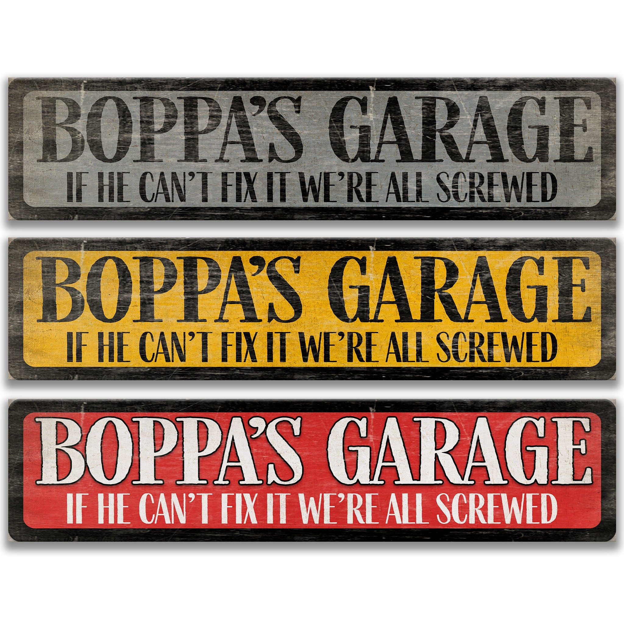 three signs with humorous sayings about Boppa's garage.