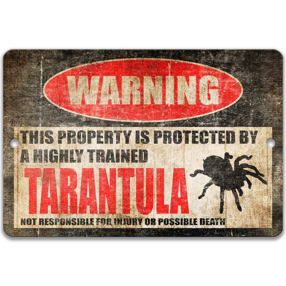 Tarantula warning sign, red WARNING oval, this property is protected by a highly trained Tarantula, with tarantula silhouette