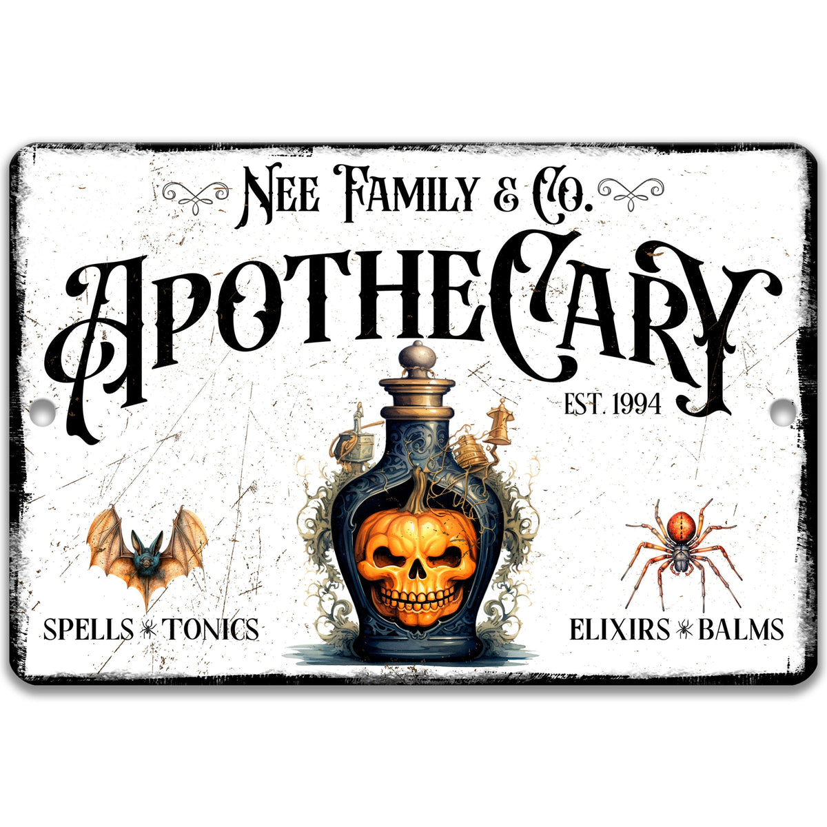 A rectangular vintage-style metal sign with a distressed white background and black gothic text reading 'Nee Family & Co. Apothecary Est.