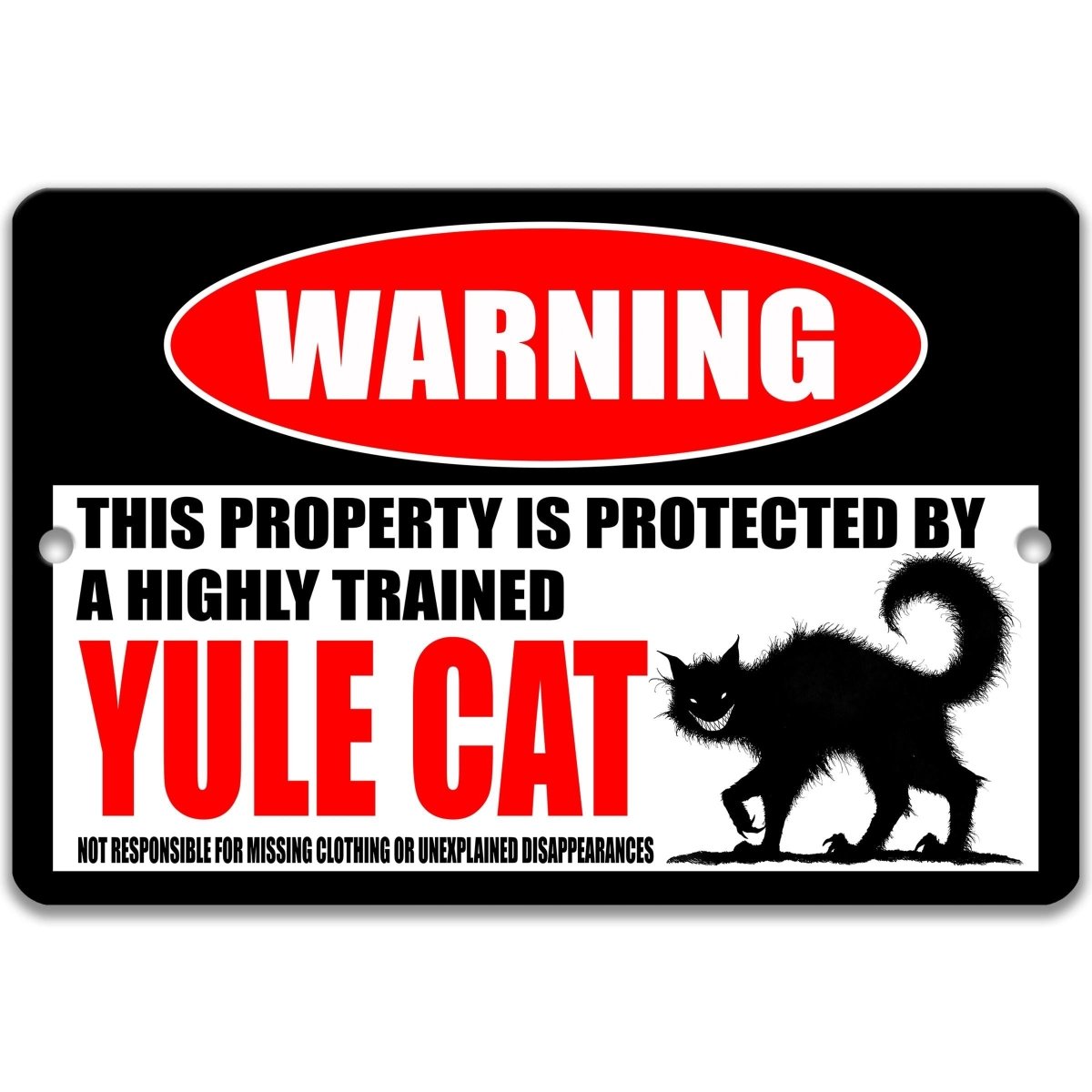 Highly Trained Yule Cat metal warning sign with a bold WARNING header for gothic Christmas and Icelandic folklore decor