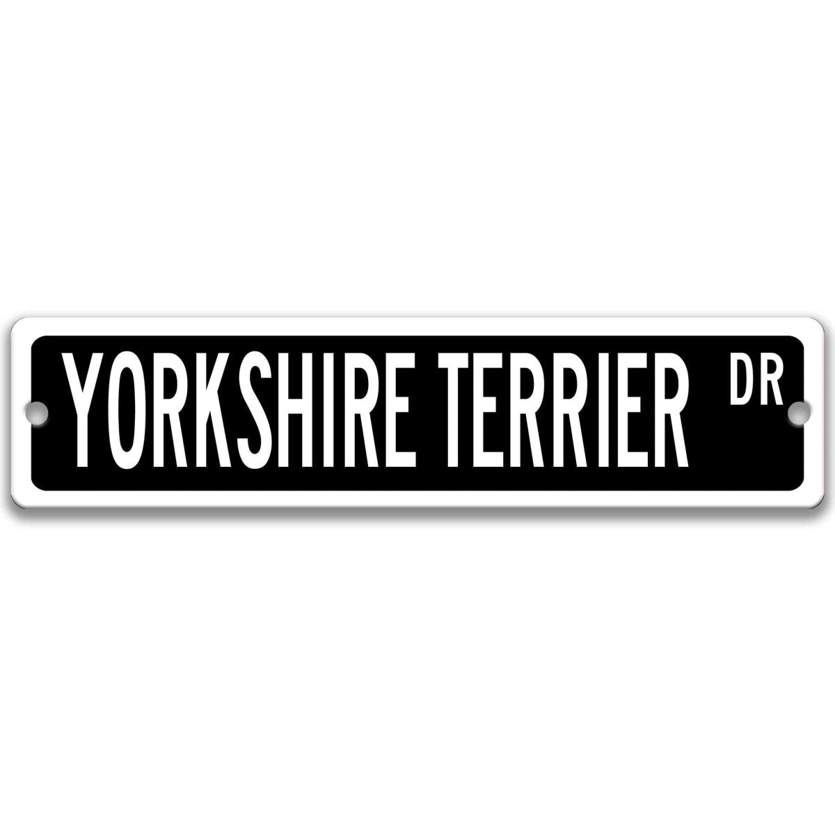 Black Yorkshire Terrier DR aluminum street sign with white lettering