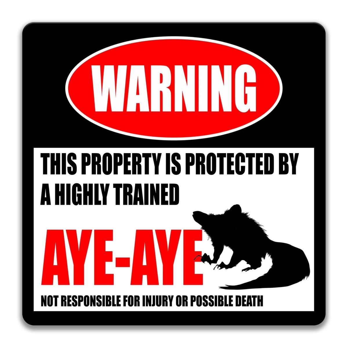 Funny Aye-Aye Lemur Warning Sign