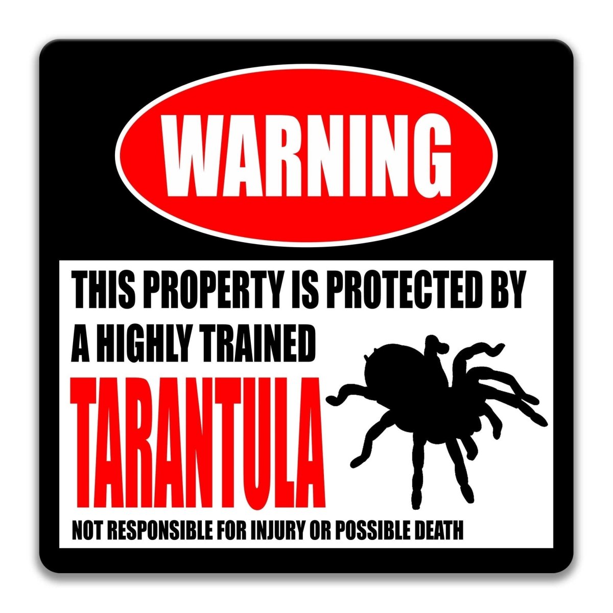 Tarantula warning sign, red WARNING banner and large tarantula silhouette, funny Tarantula lover gift, aluminum with rounded corners
