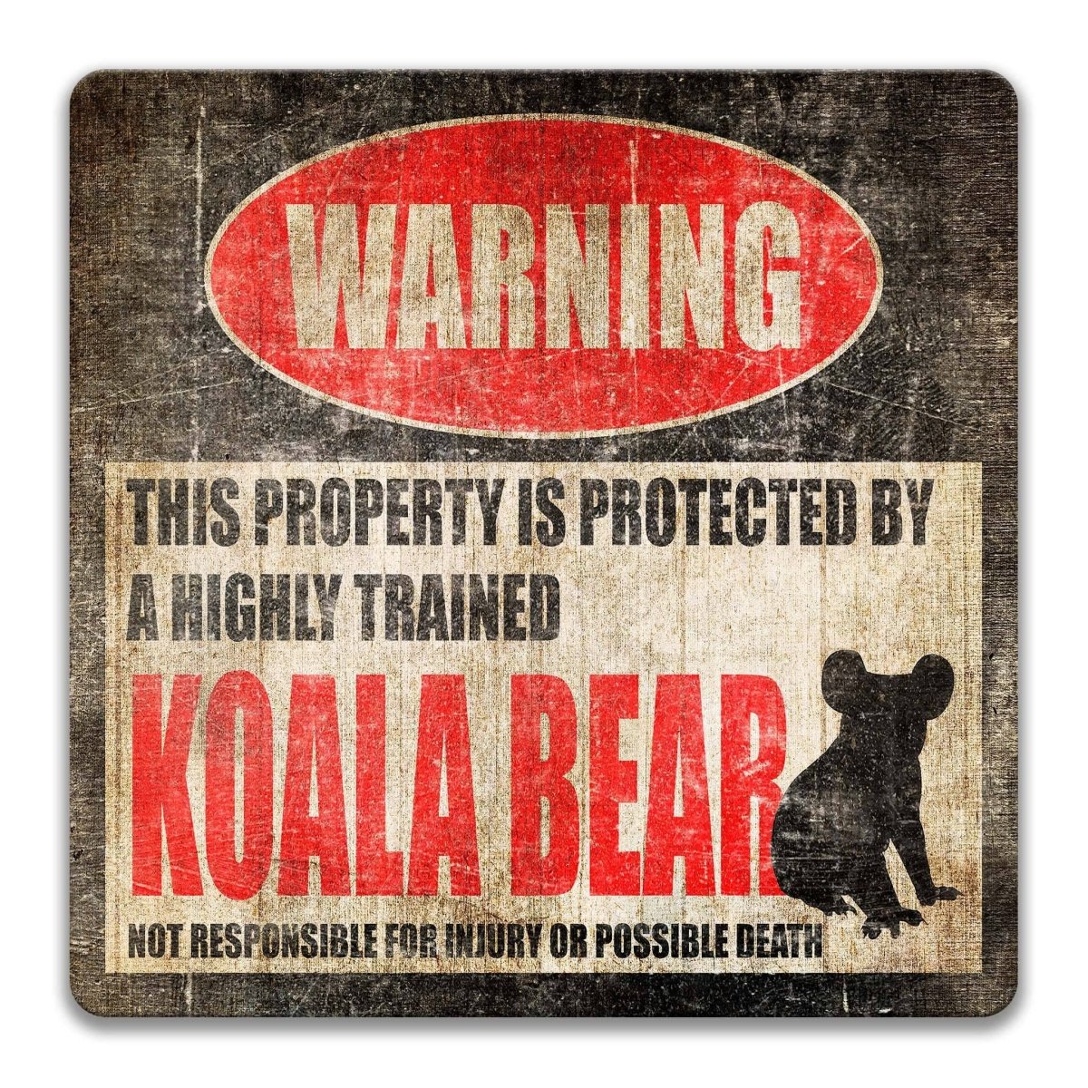 Koala bear warning sign, distressed metal, property protected by a highly trained koala bear, with tree-climbing koala silhouette