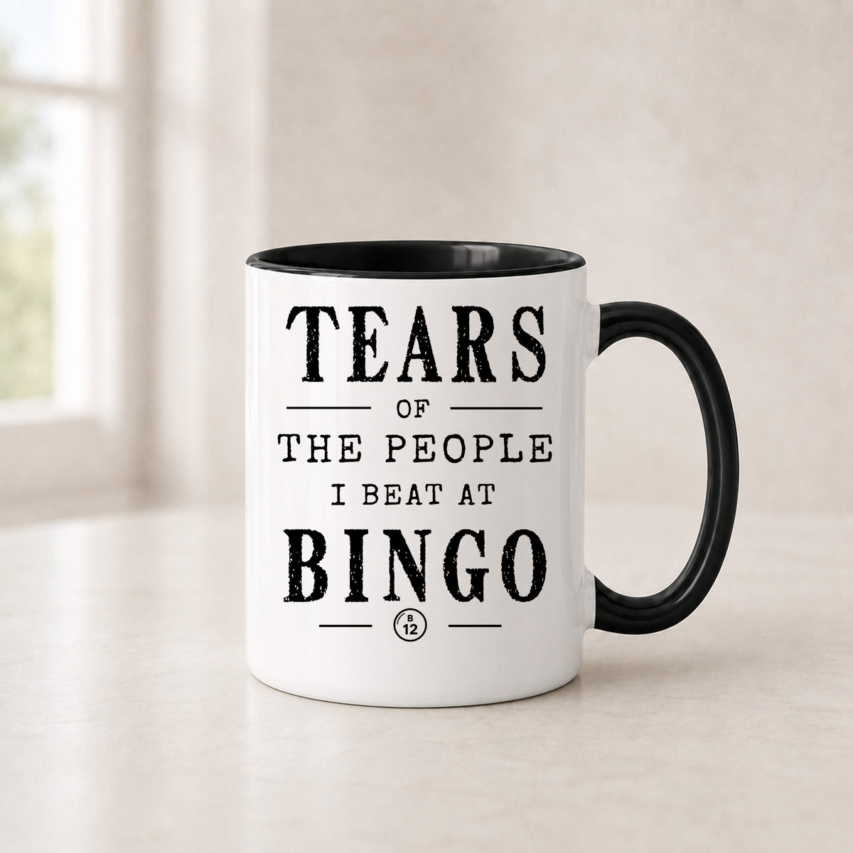 Tears of the People I Beat at Bingo mug in the 11 oz black handle version with a black interior