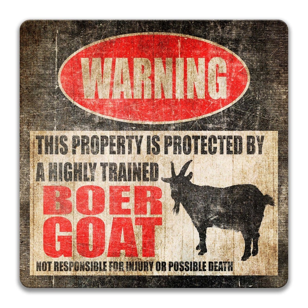 Boer Goat property warning sign, novelty Boer Goat-owner gag, highly trained Boer Goat joke with Boer goat silhouette