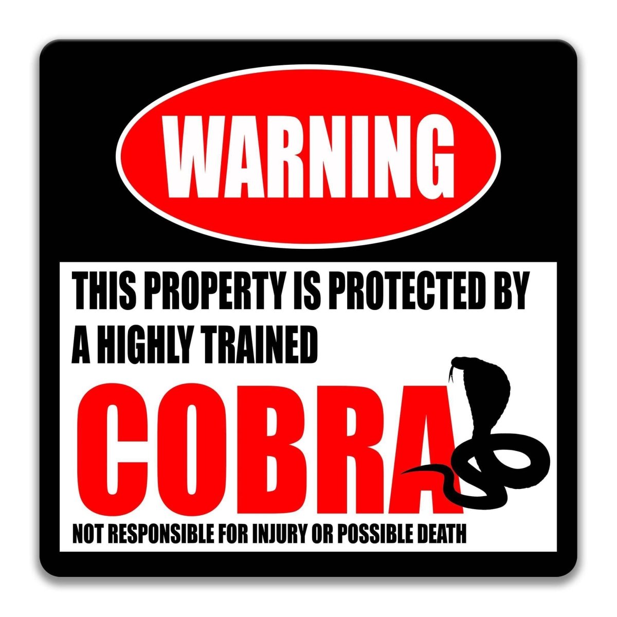 Square cobra warning metal sign, black background with red WARNING banner and hooded cobra silhouette