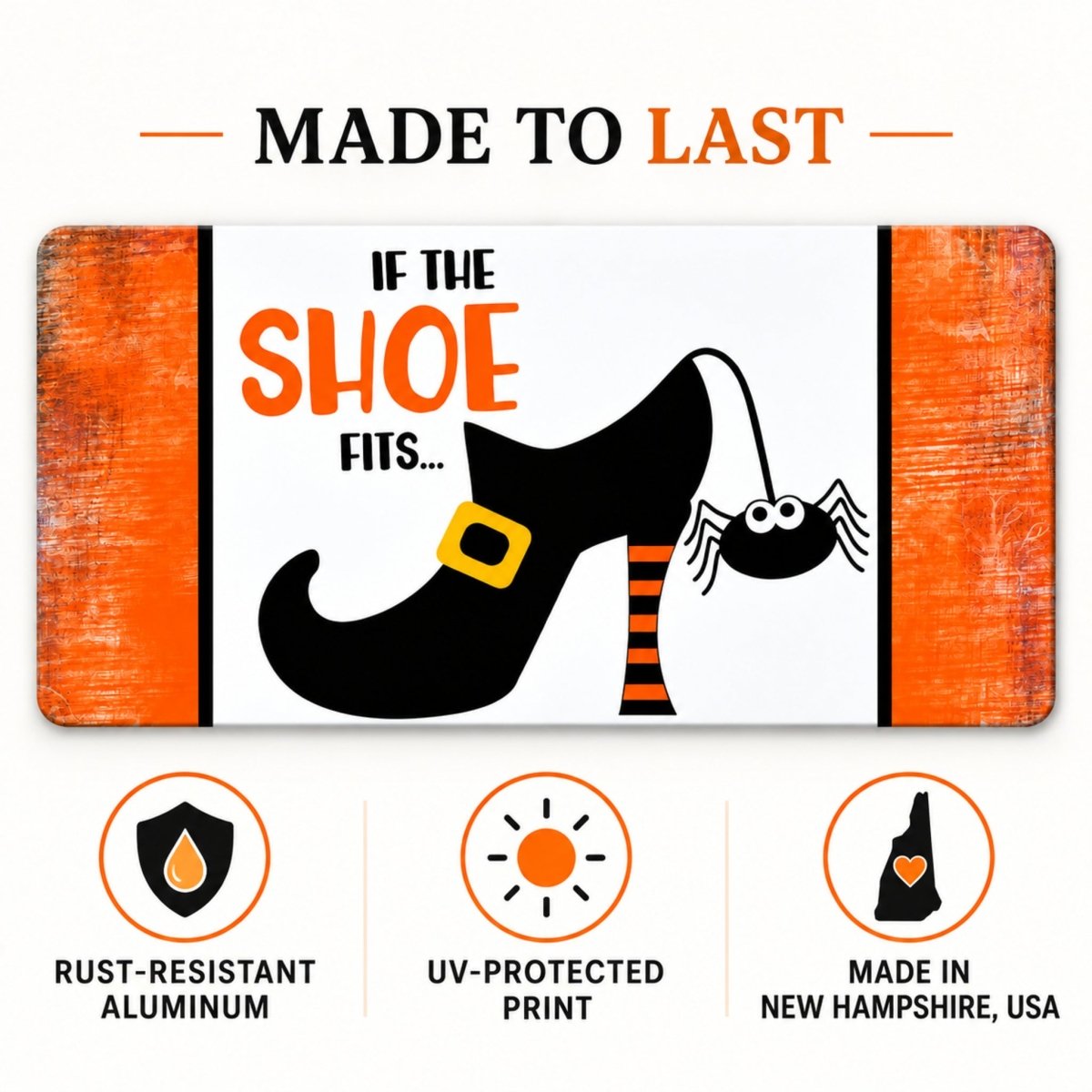 Witch Shoe and Spider aluminum sign features, UV resistant and rust proof