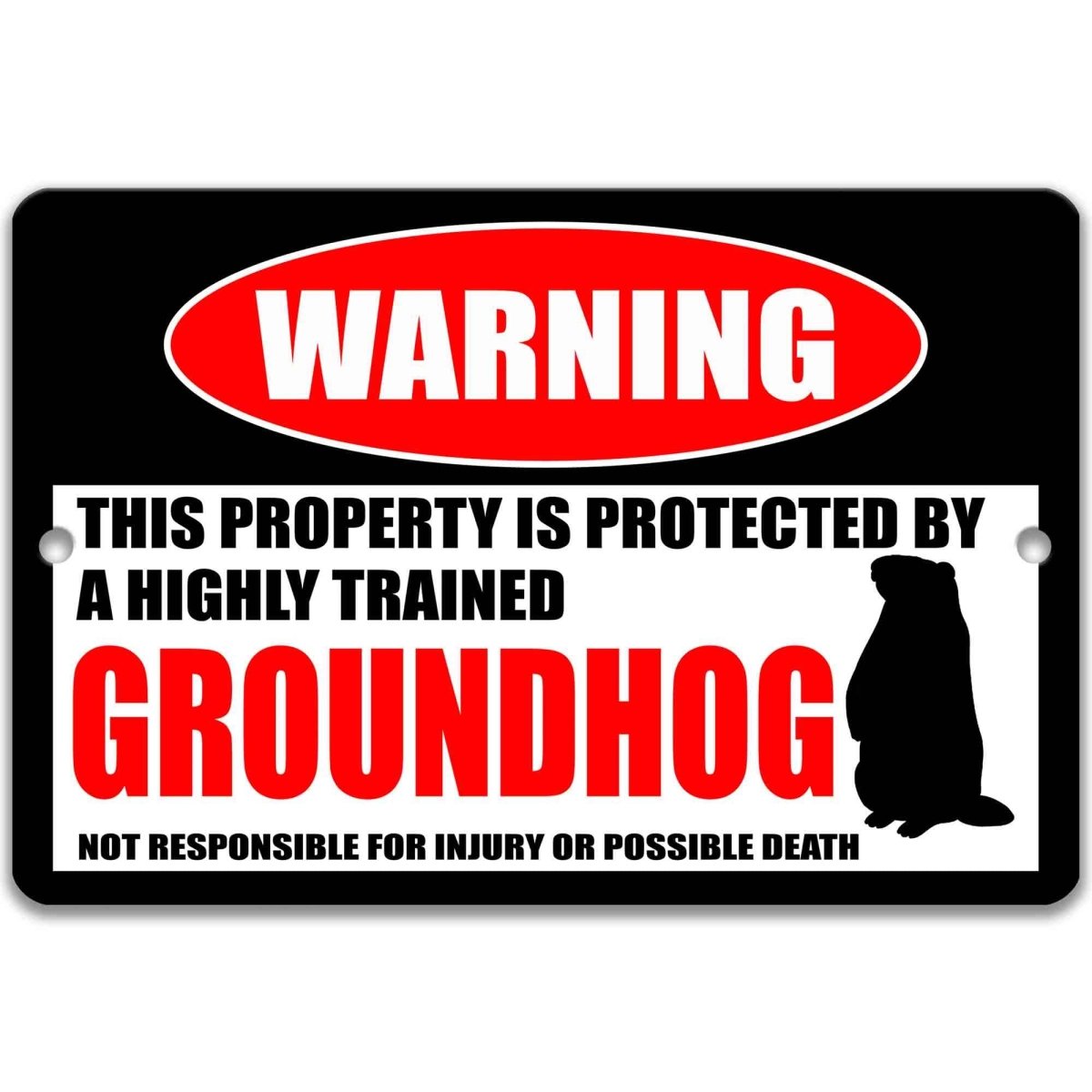 Groundhog property warning metal sign, glossy black, red WARNING oval and standing groundhog silhouette