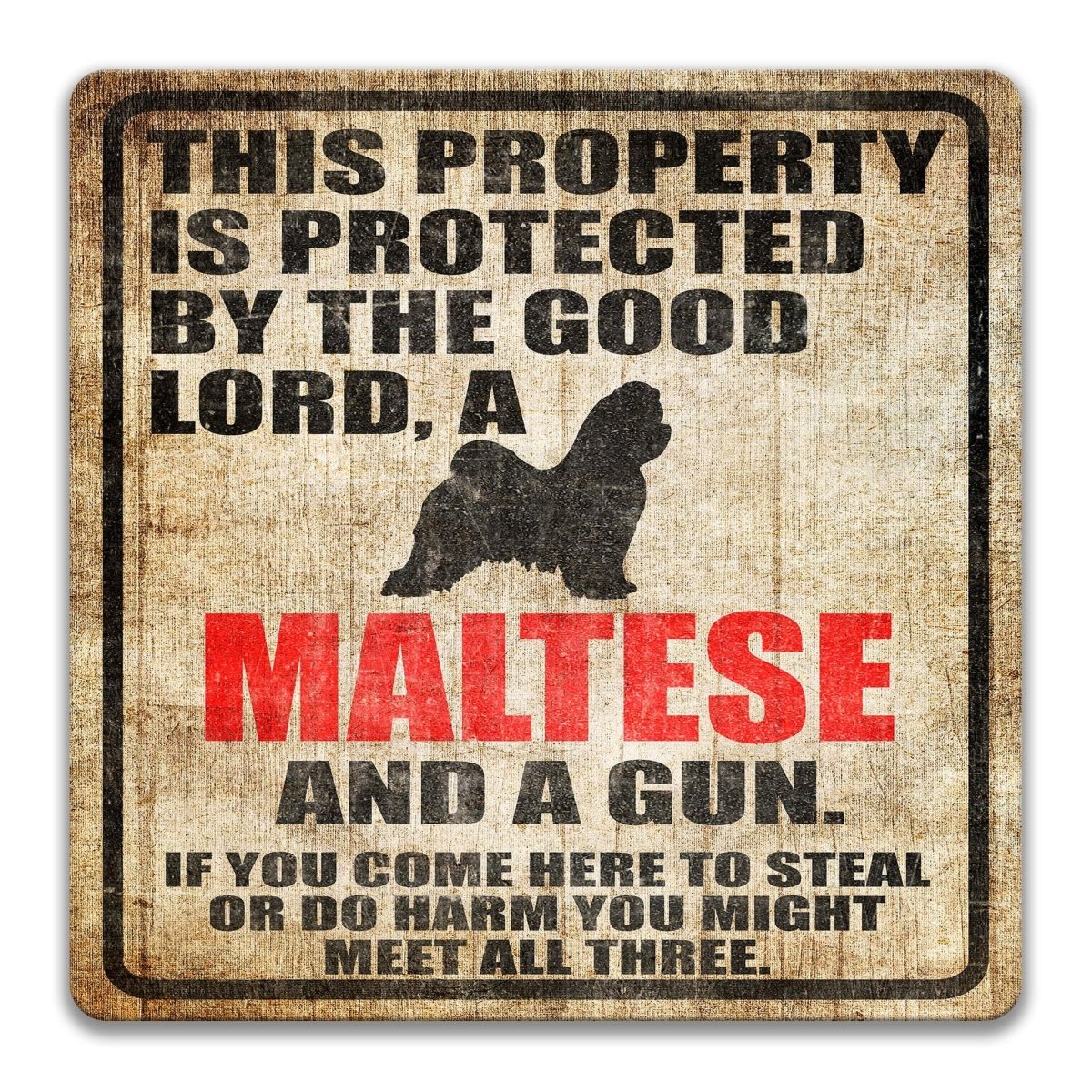 The image is a sign that warns people about the presence of Maltese dogs and guns in the area.