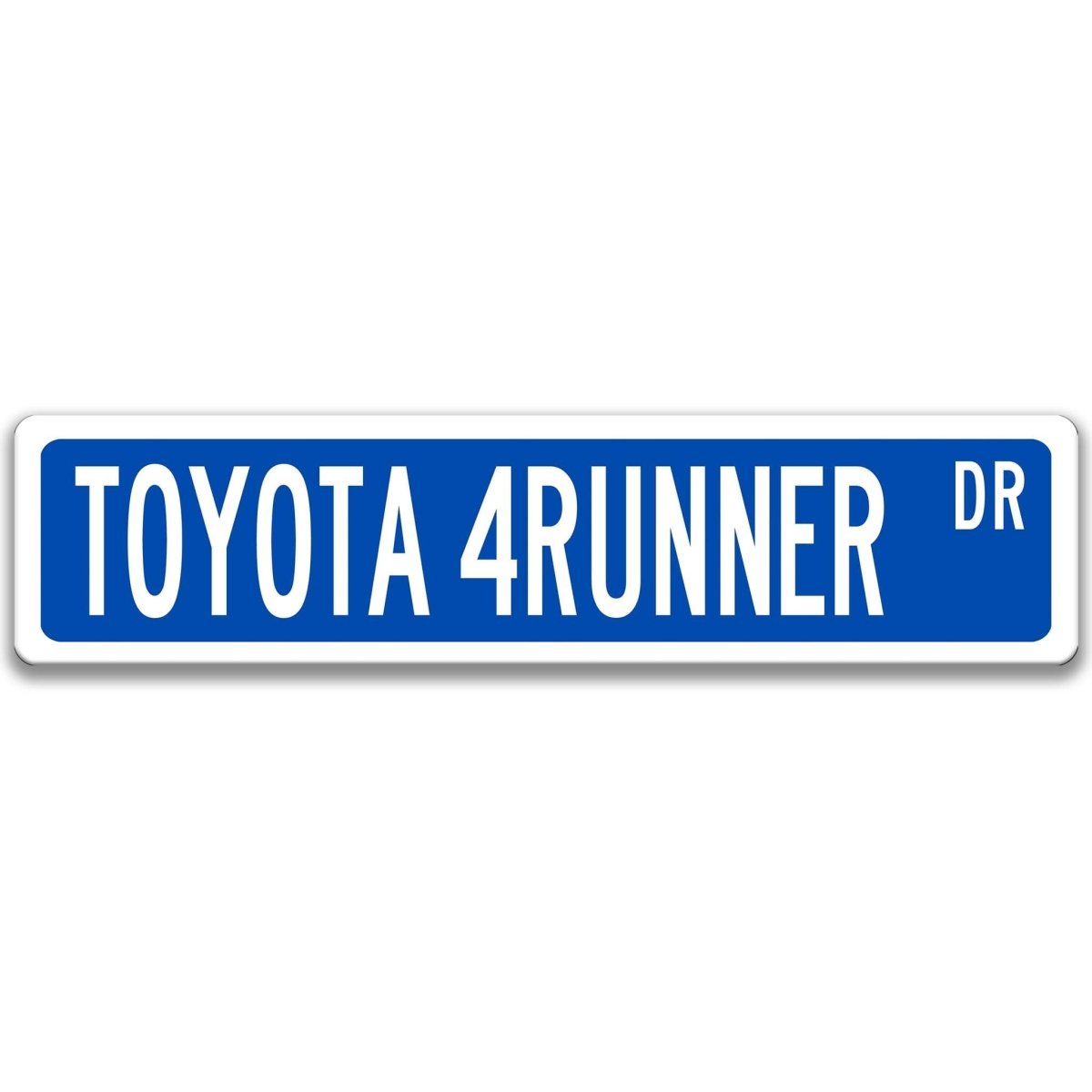 Blue Toyota 4Runner DR aluminum street sign with white lettering