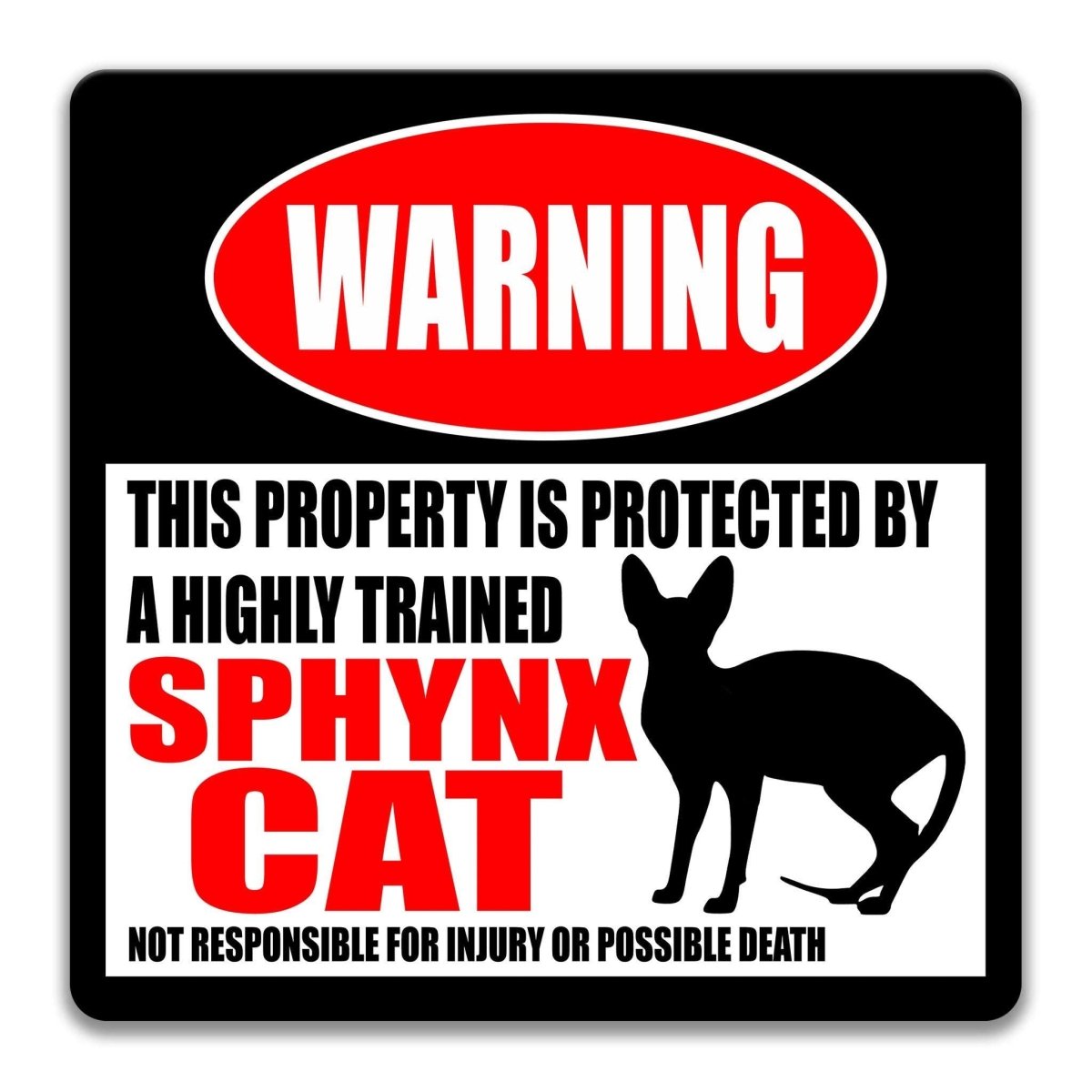 Sphynx Cat warning sign, red WARNING banner and large Sphynx cat silhouette, funny Sphynx Cat lover gift, aluminum with rounded corners