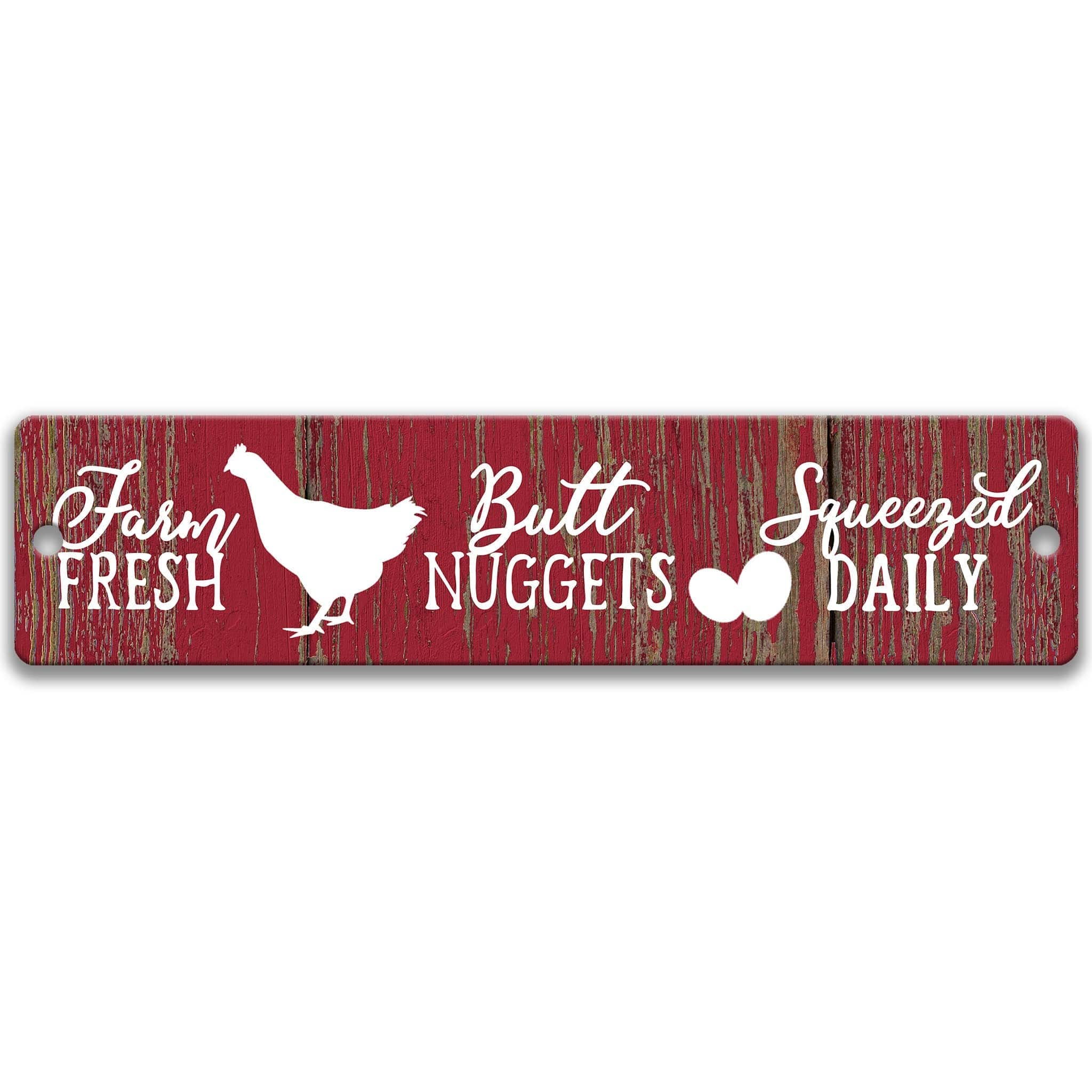 Farm Fresh Butt Nuggets Squeezed Daily Metal Sign