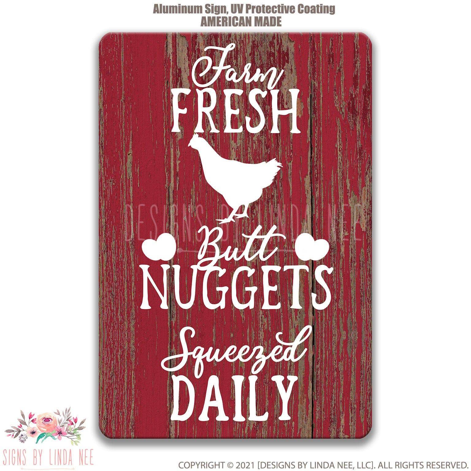 Farm Fresh Butt Nuggets Squeezed Daily on Farmhouse Distressed Red Wood