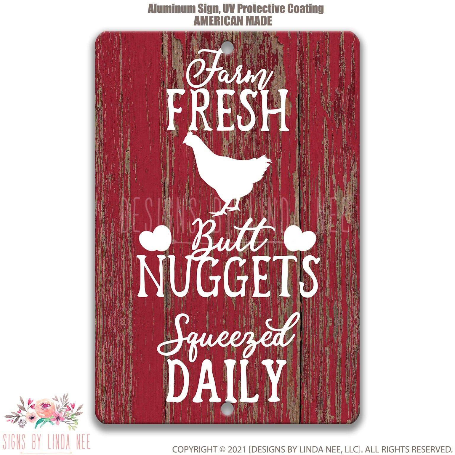 Farm Fresh Butt Nuggets Squeezed Daily on Farmhouse Distressed Red Wood