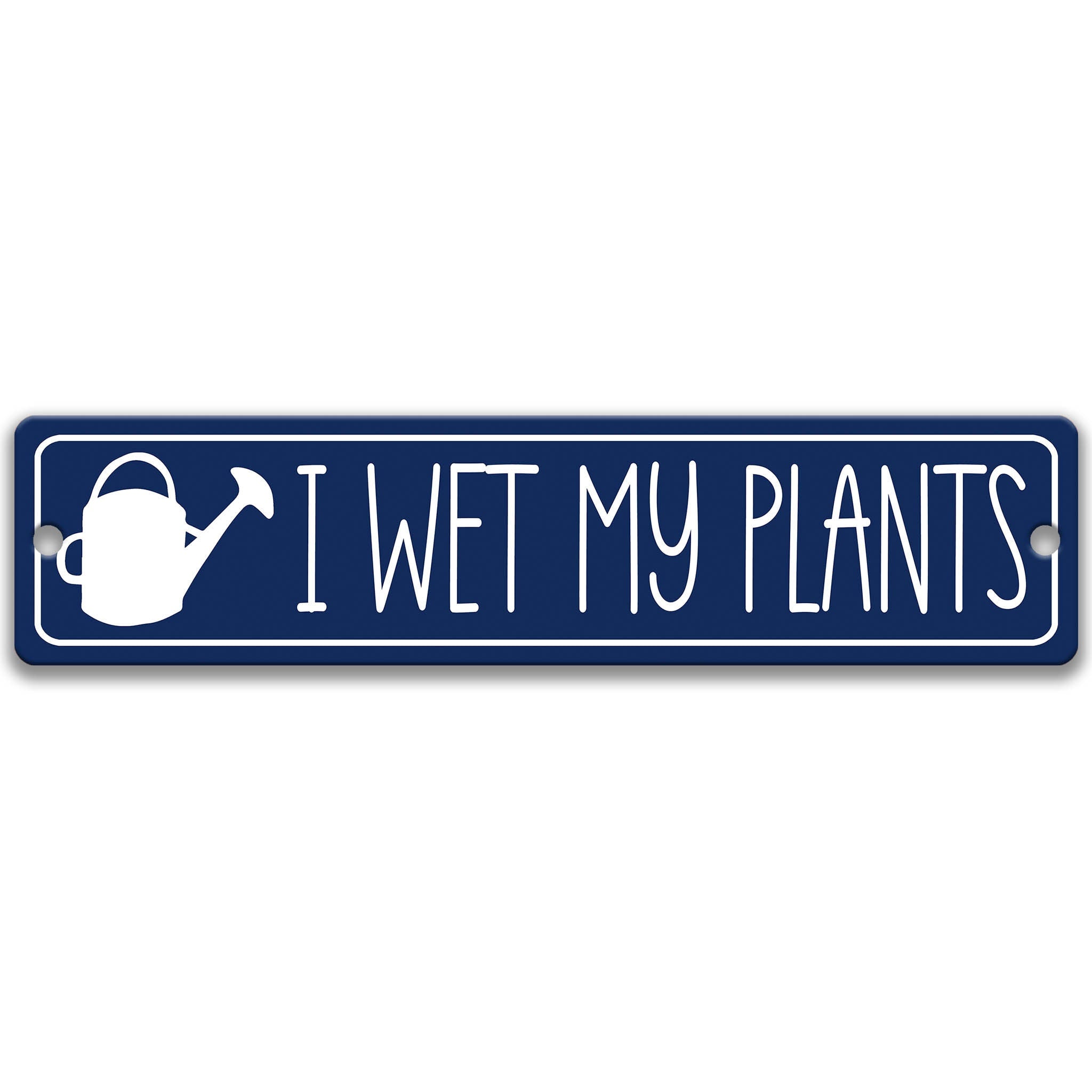 Gardener Gift for Her I Wet My Plants Sign