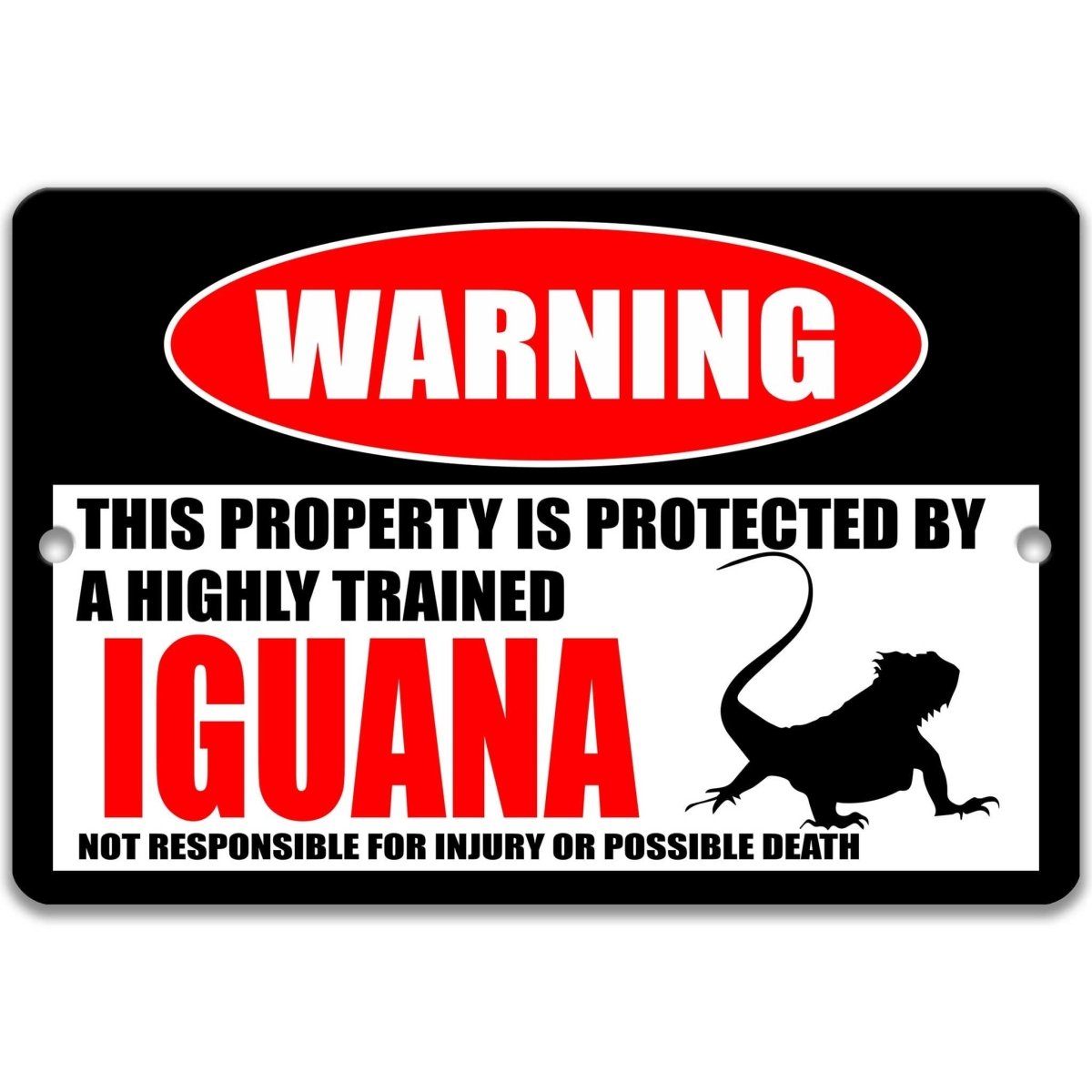 Iguana warning metal sign, iguana silhouette beside bold red WARNING lettering, 'not responsible for injury or possible death'