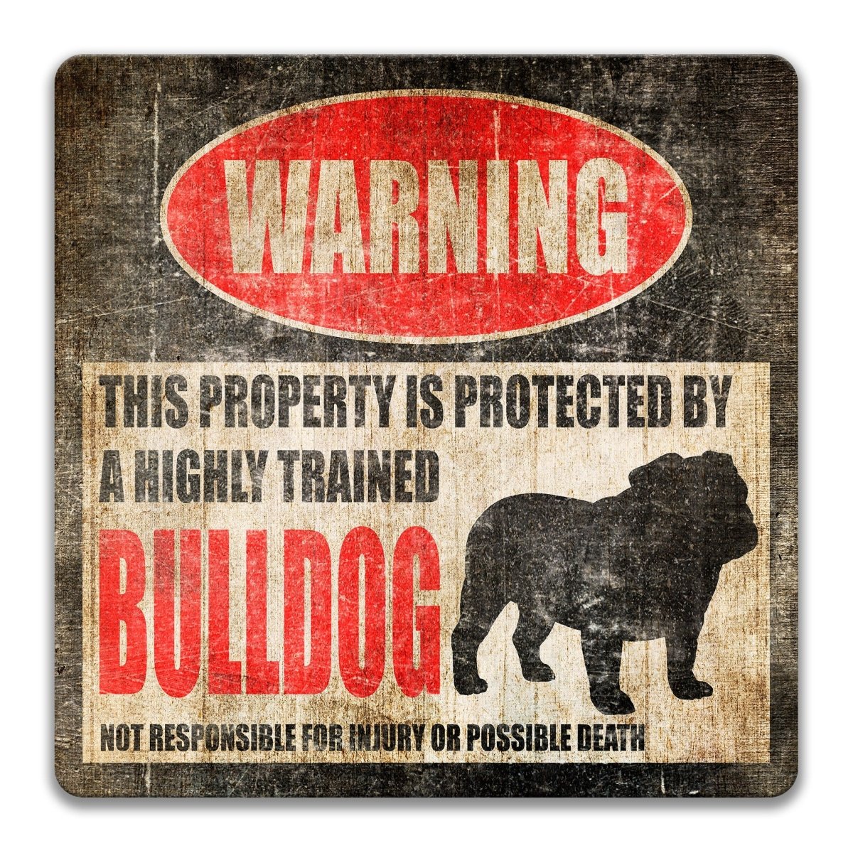 Vintage-style sign with a bulldog silhouette and warning text on a wooden background.