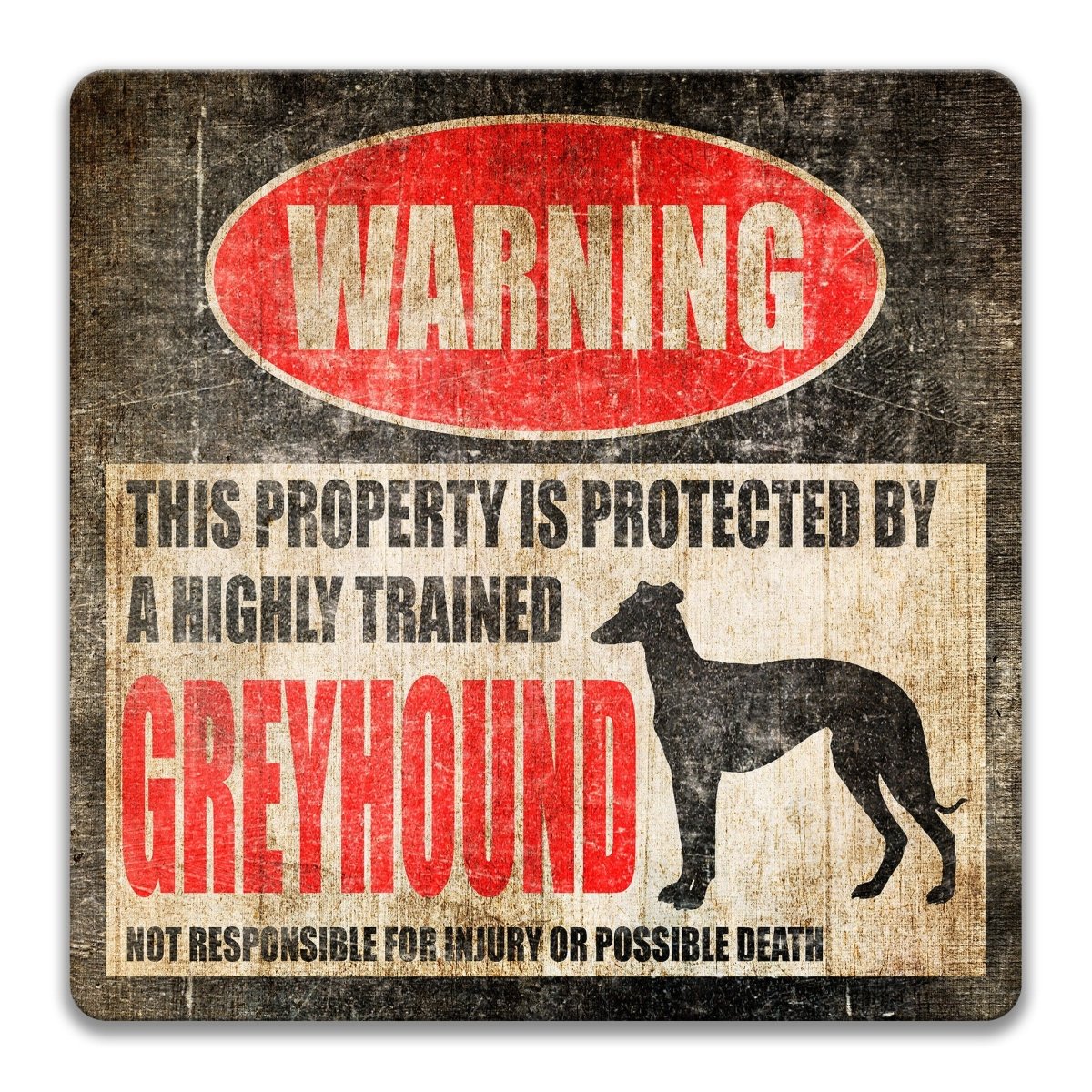 Funny Greyhound Property Sign