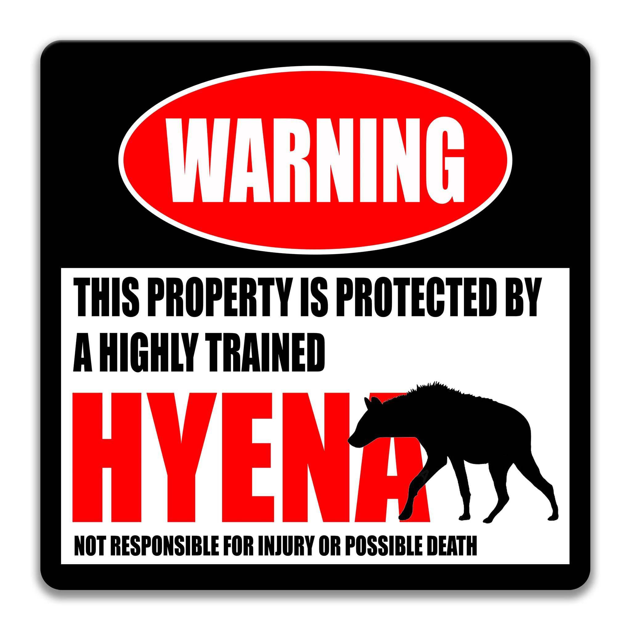 Funny Hyena Warning Sign, Beware of Hyena Sign, Laughing Hyena