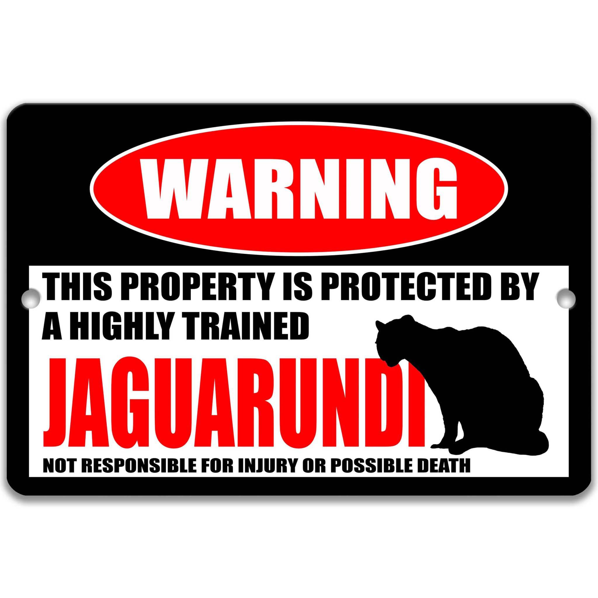 Funny Jaguarundi Warning Sign, Beware of Jaguarundi Sign, Feline, Wildcat