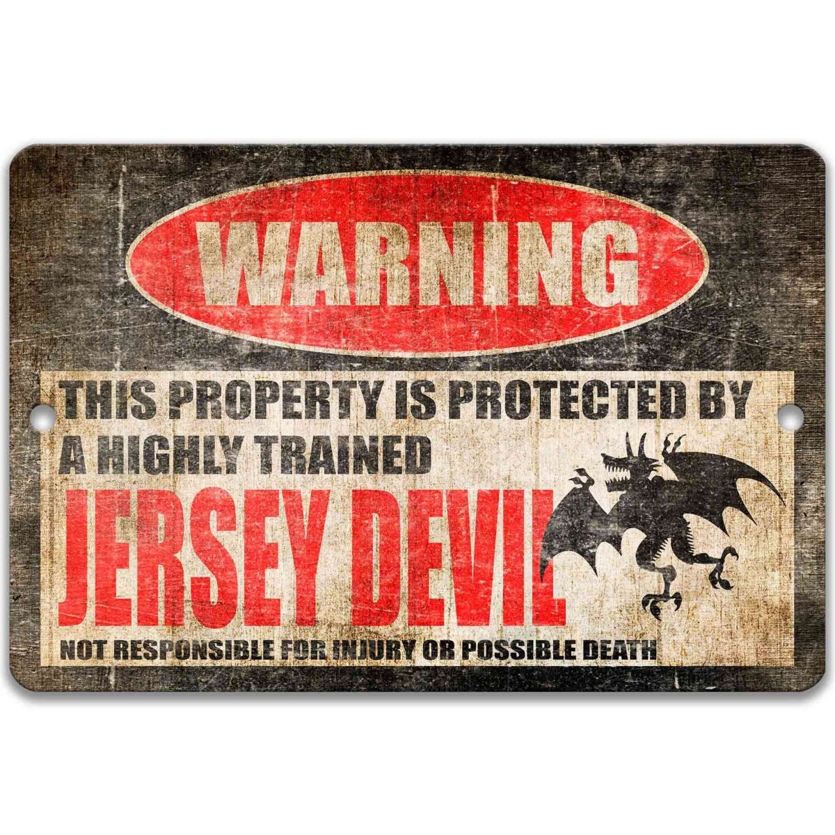 The image is a warning sign that states "This property is protected by a highly trained Jersey Devil", accompanied by a graphic of a bat-like creature.