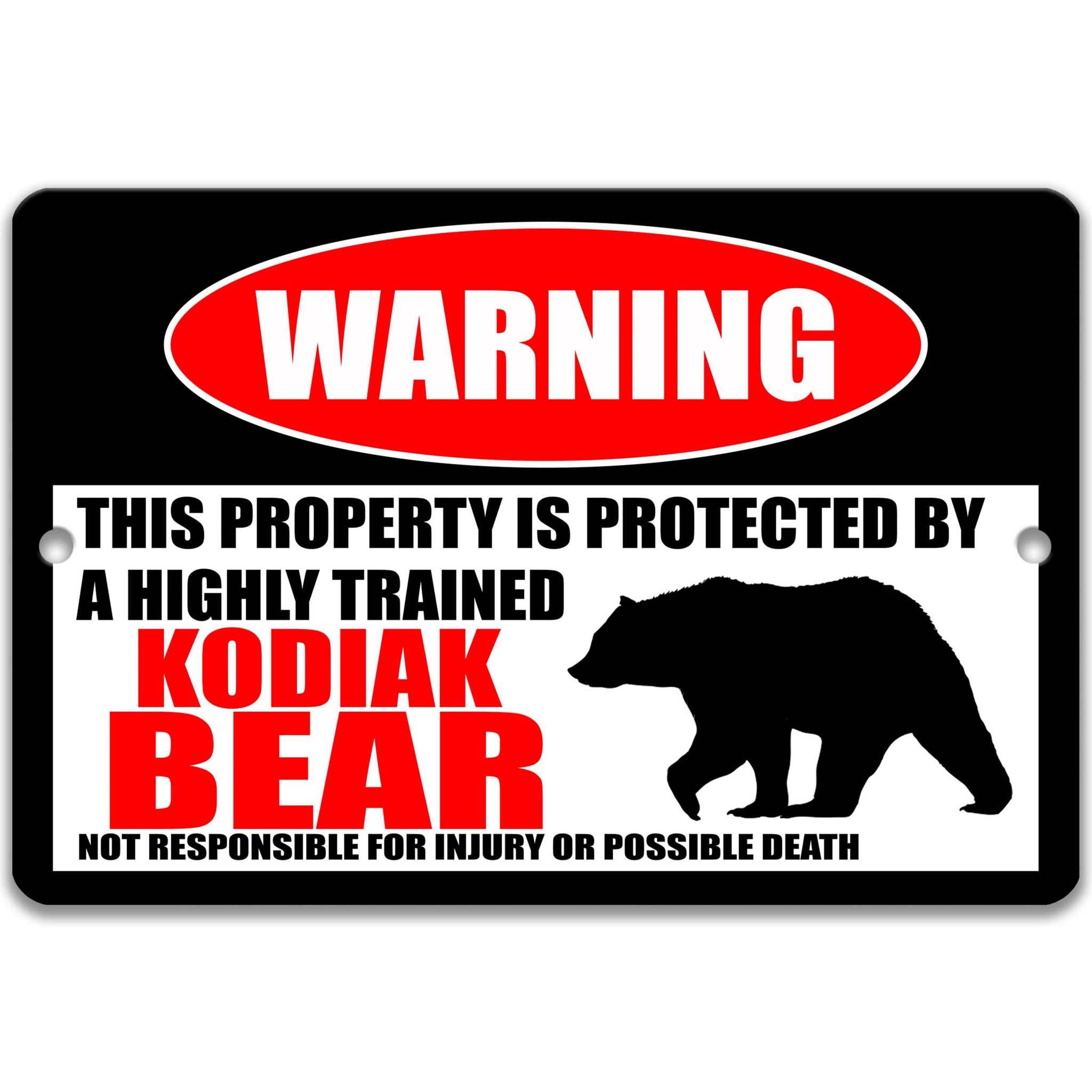 Funny Kodiak Bear Warning Sign, Beware of Kodiak Bear Sign, Alaskan Brown Bear