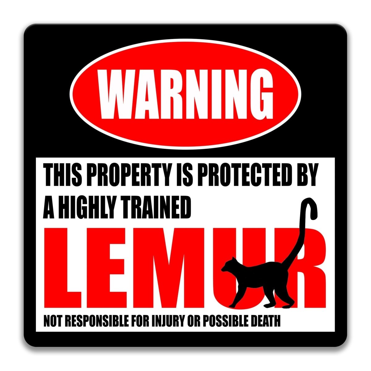 Funny Lemur Warning Metal Sign