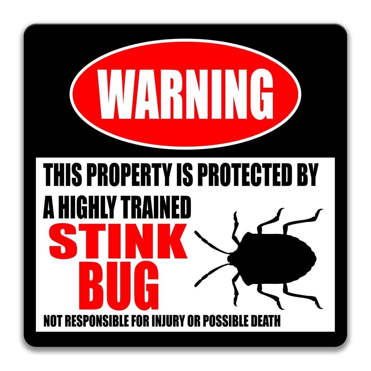 Funny Stink Bug Warning Sign