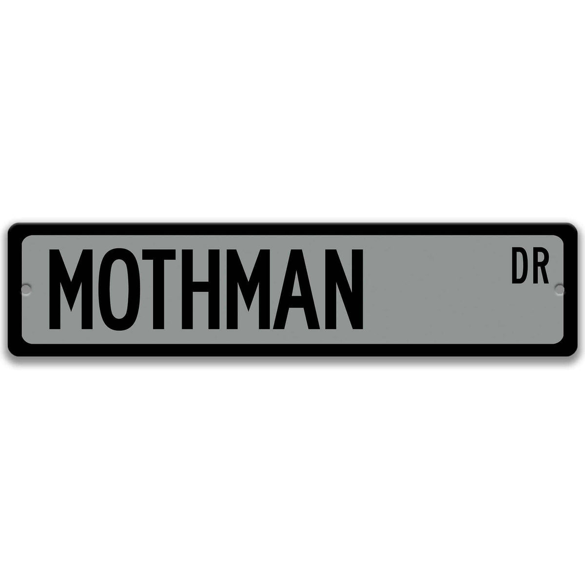 Gray Mothman aluminum street name sign with black lettering