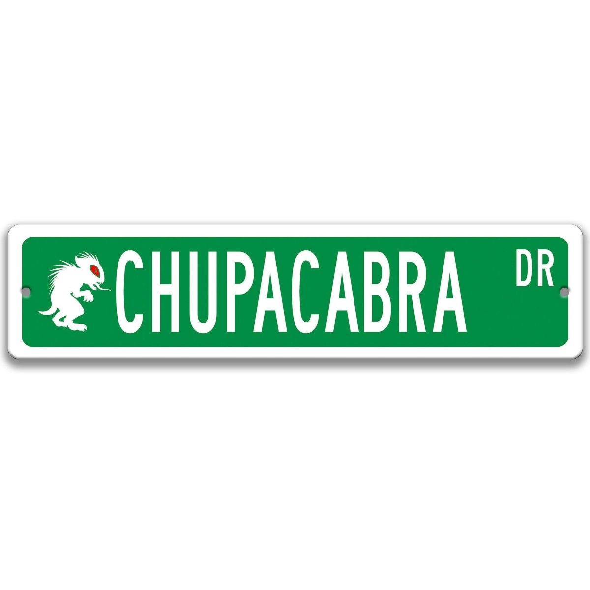 Green Chupacabra aluminum street name sign with white lettering