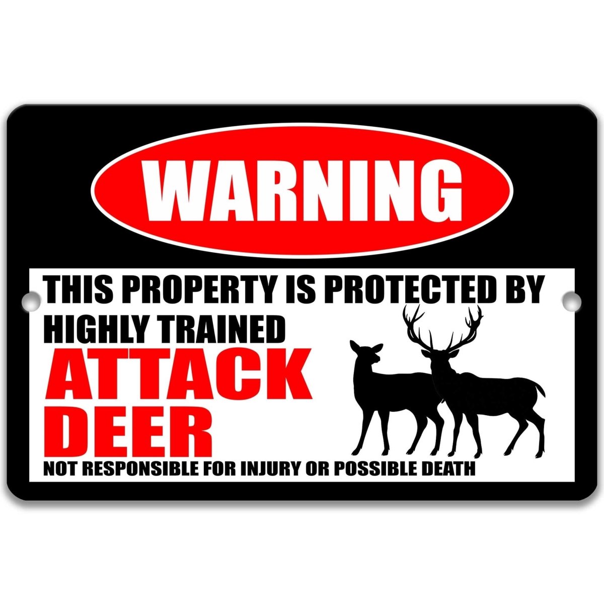 Highly Trained Attack Deer Sign