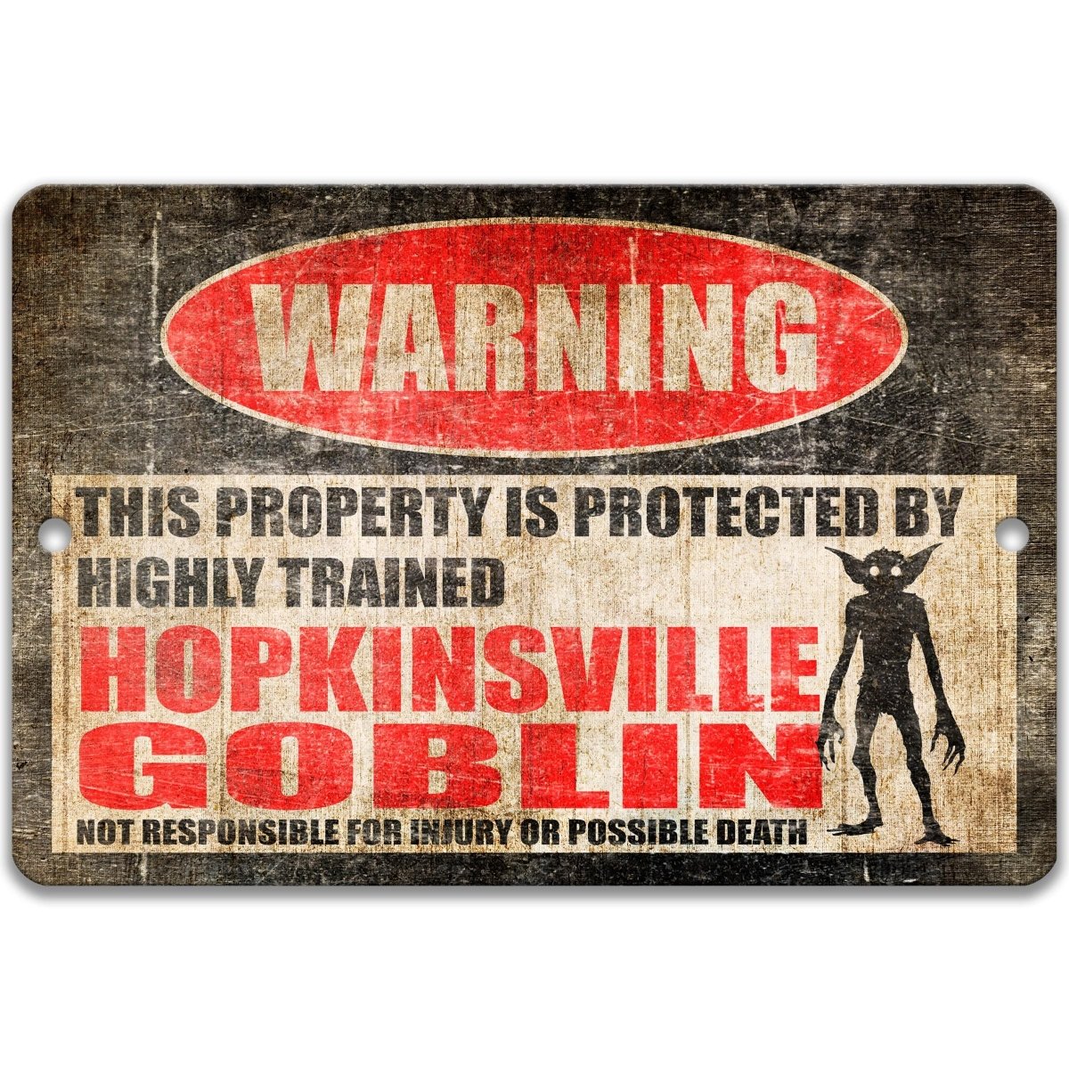 Vintage-style warning sign with 'Hopkinsville Goblin' text and graphic on a white background