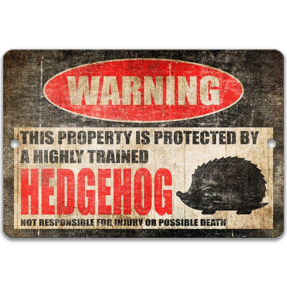 Highly Trained Hedgehog Sign