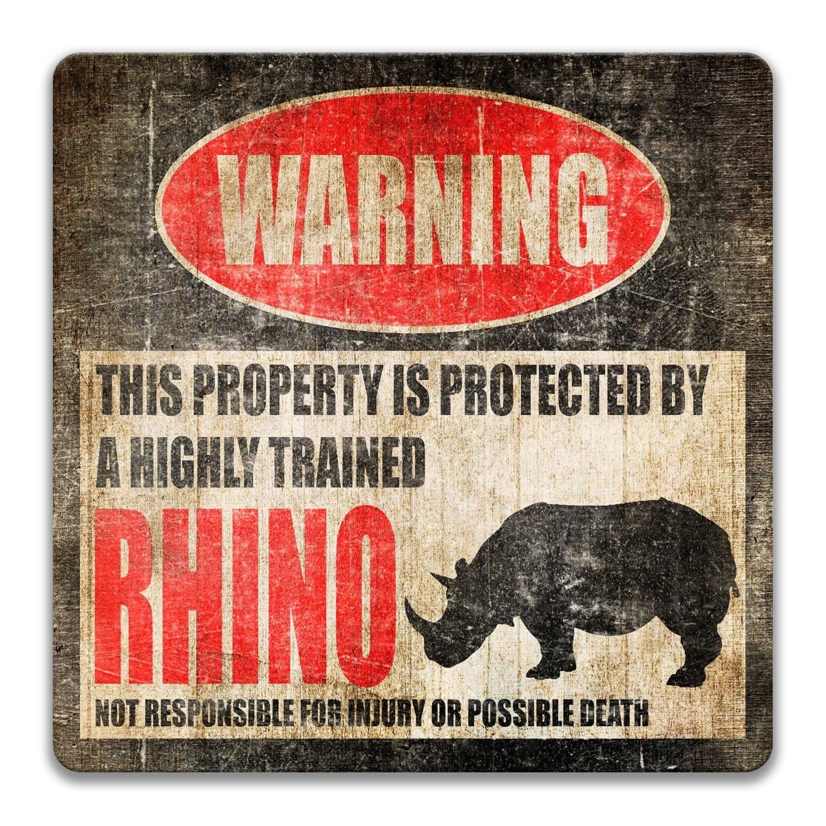 Highly Trained Rhino Metal Sign