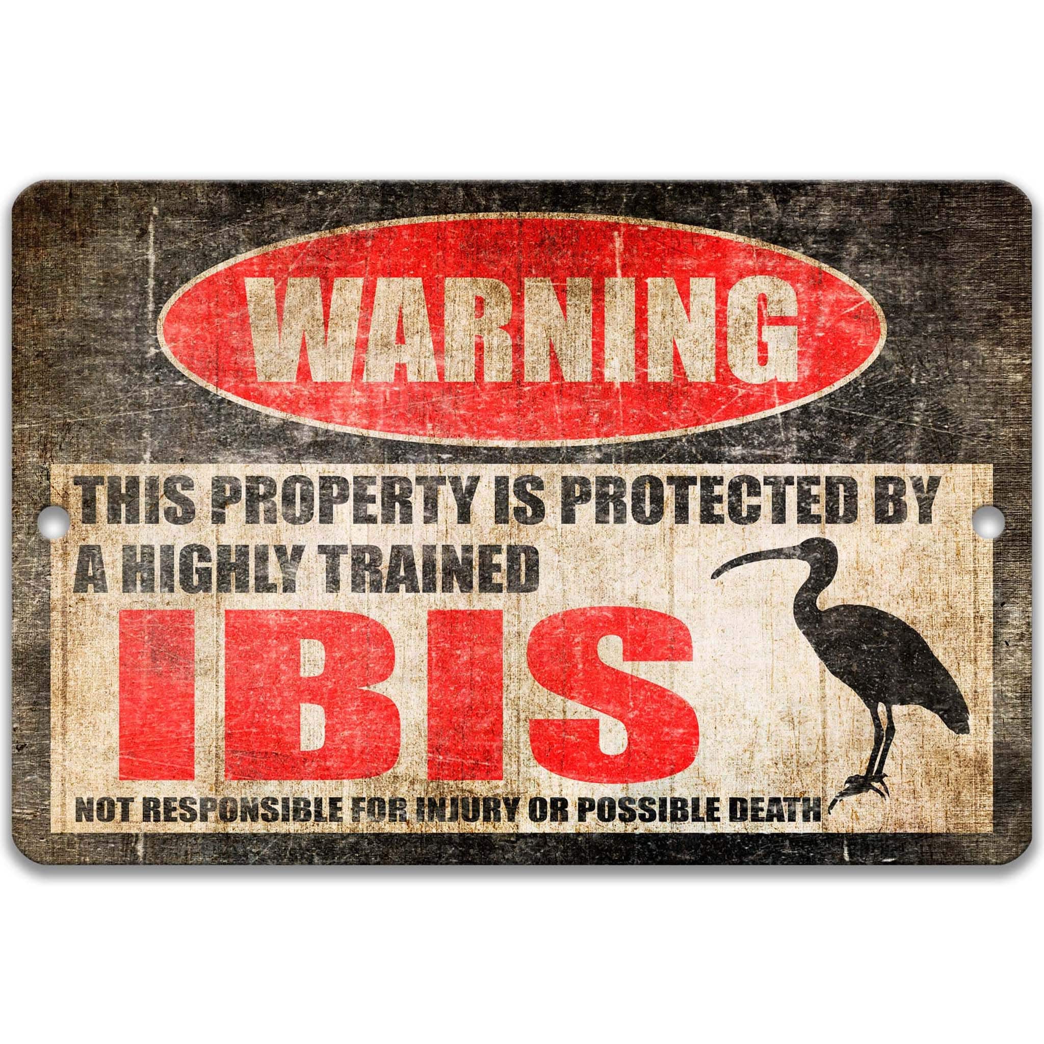 Unique Ibis Warning Sign