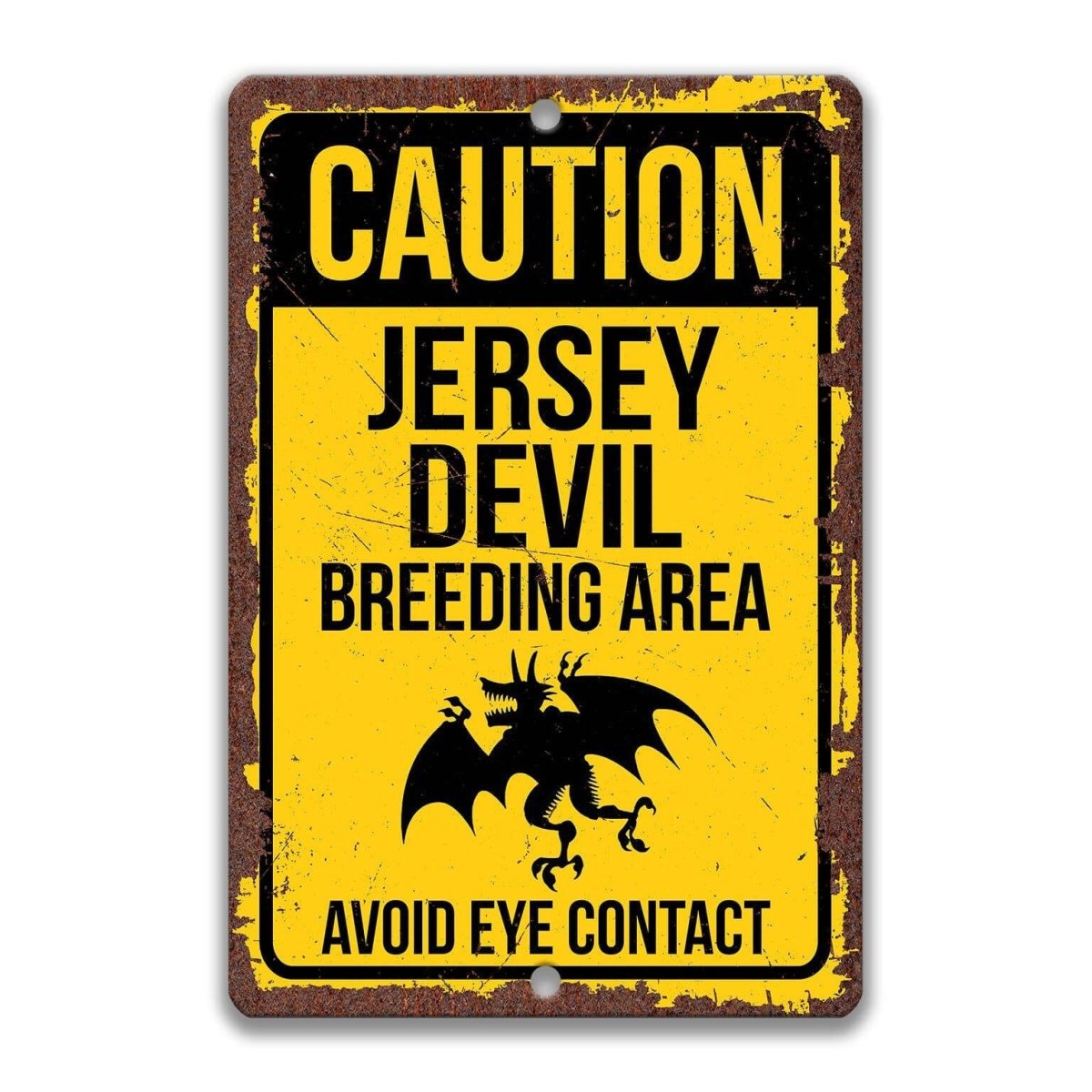 Jersey Devil caution metal sign, distressed weathered yellow finish, caution breeding area avoid eye contact with Jersey Devil silhouette